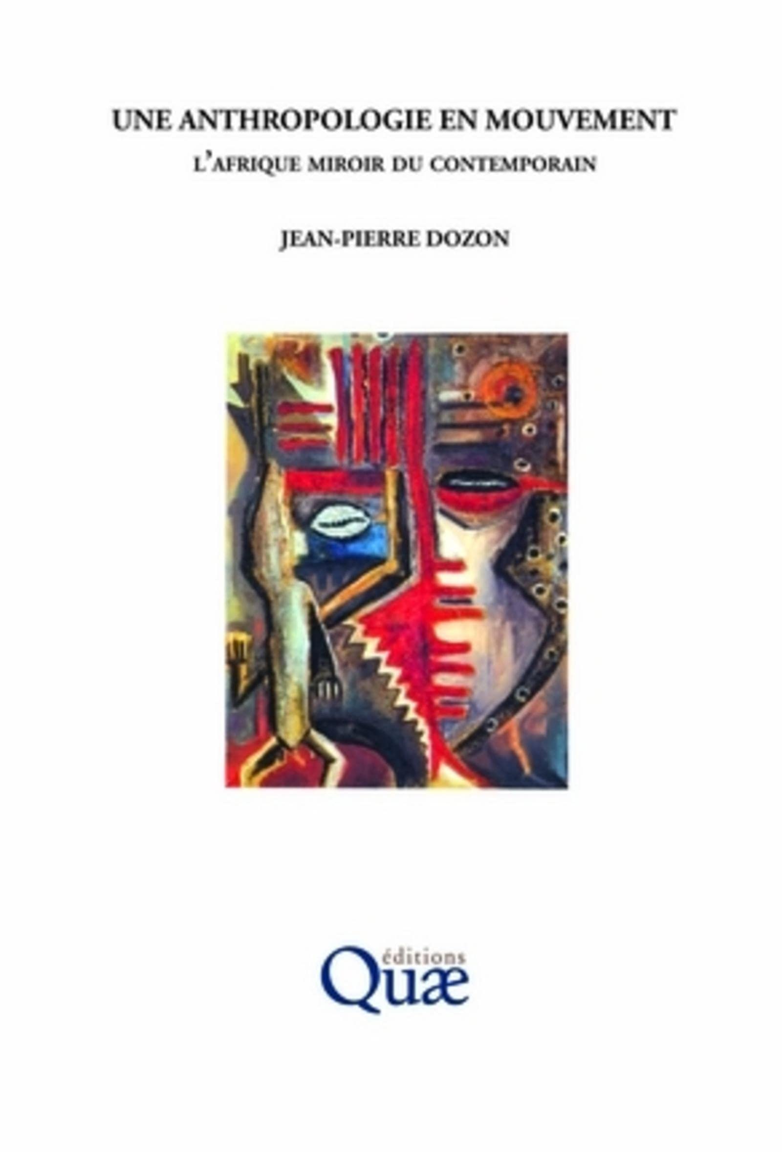 Une anthropologie en mouvement: L'afrique miroir du contemporain book