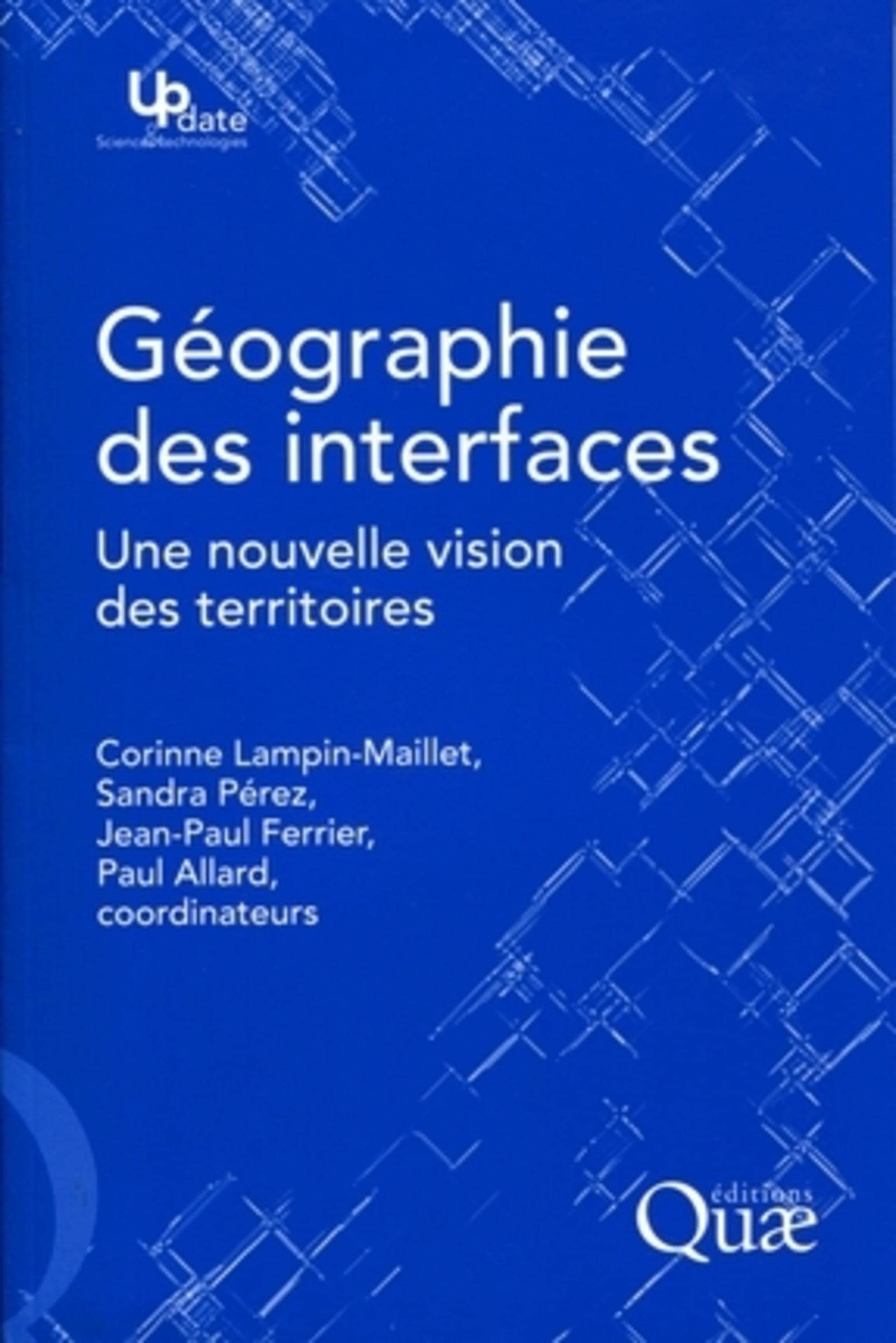 Géographie des interfaces - Une nouvelle vision des territoires book