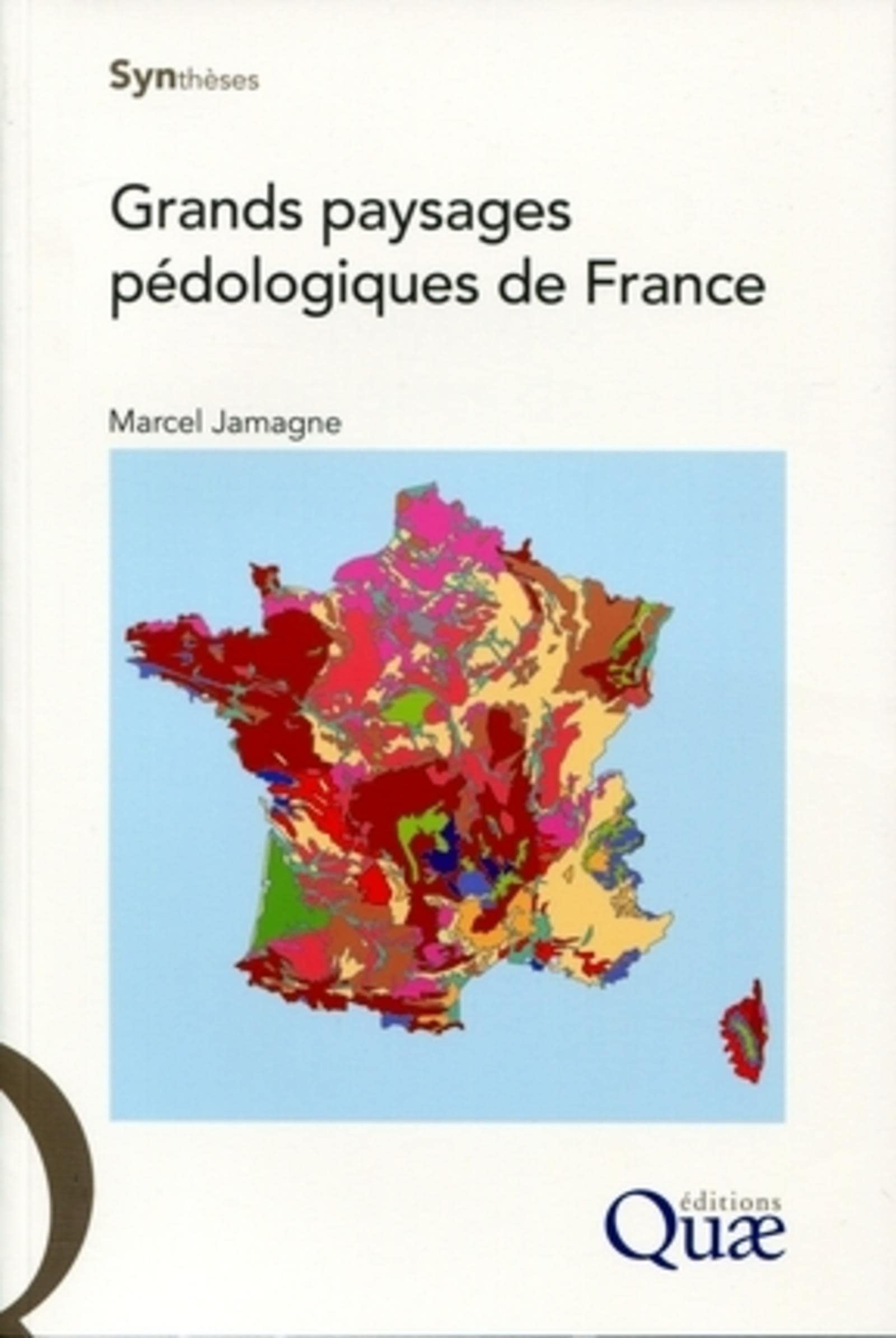 Grands paysages pédologiques de France (CD Inclus) book