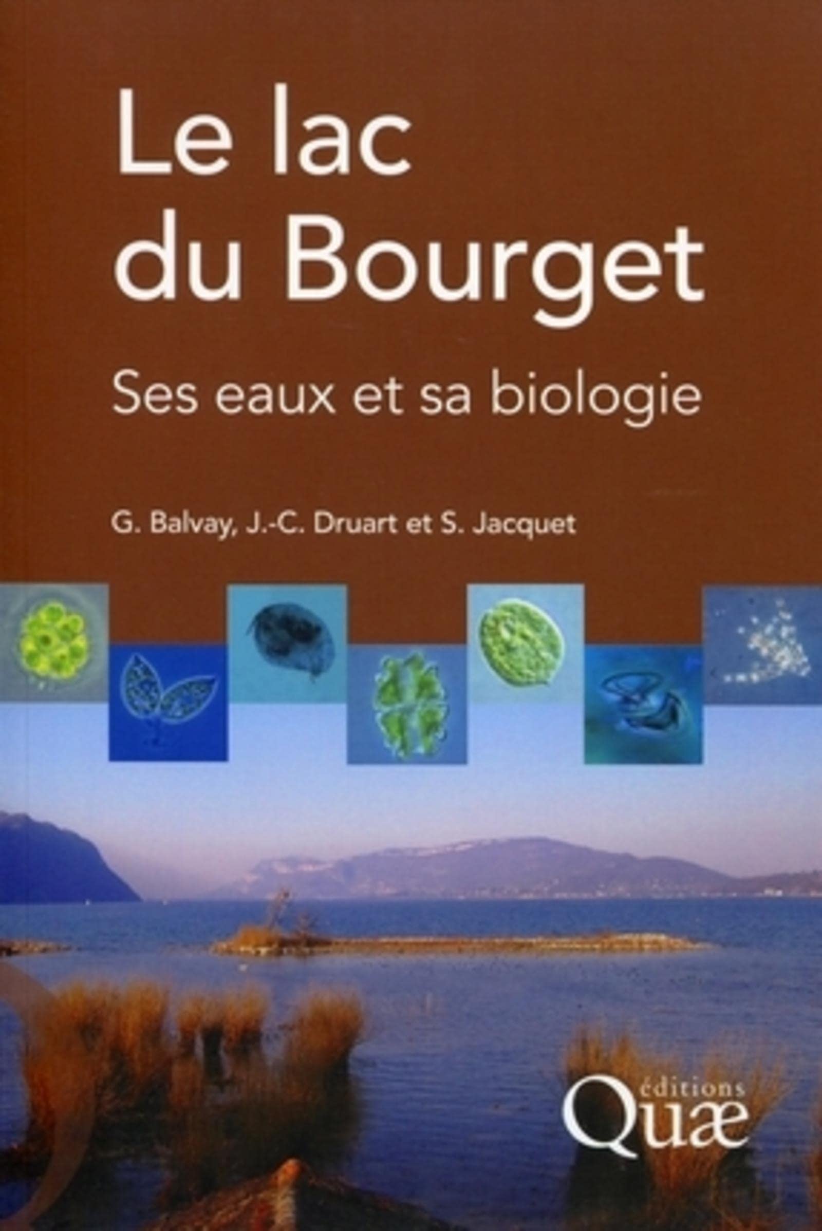 Le lac du Bourget: Ses eaux et sa biologie. book