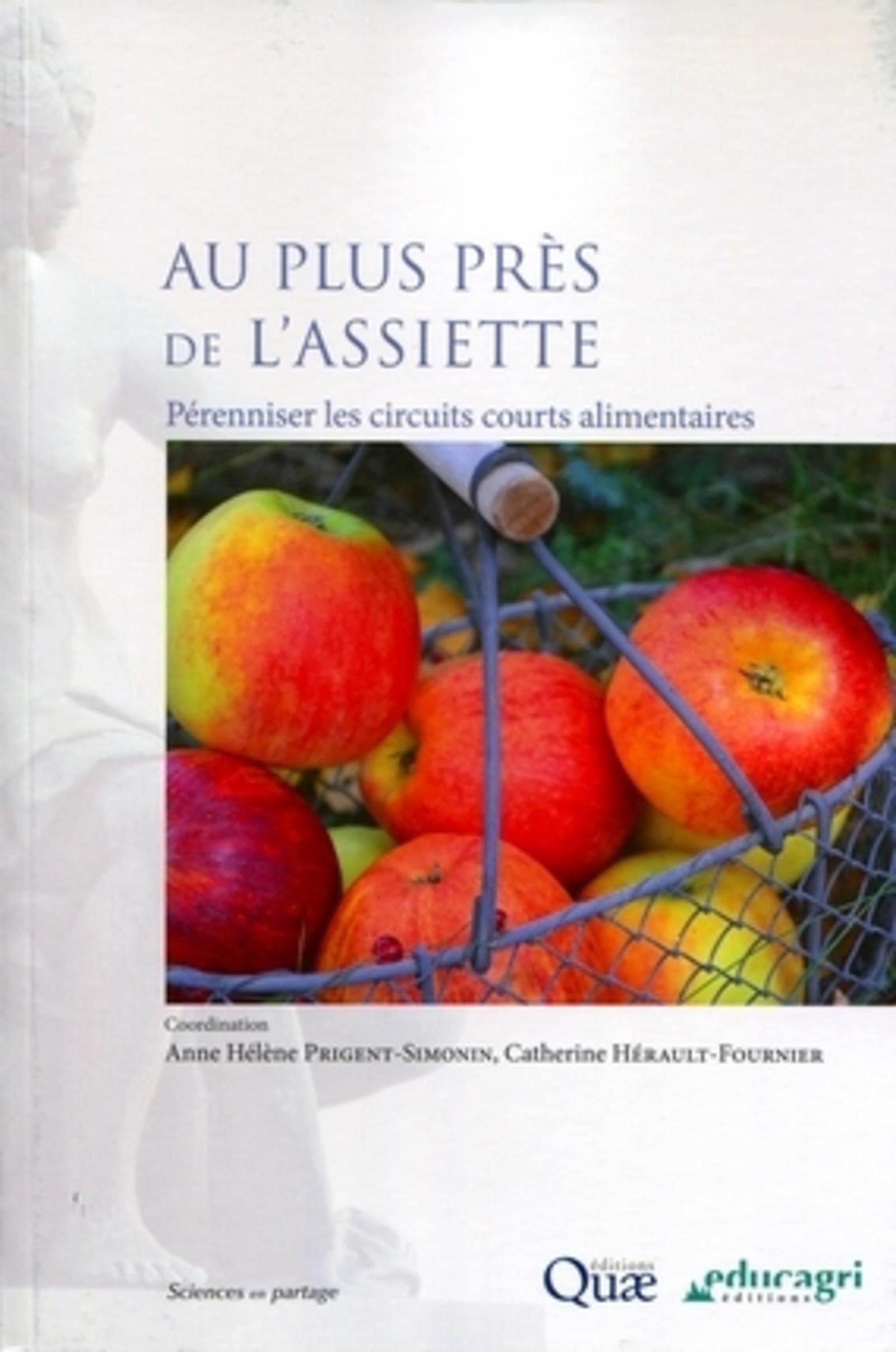 Au plus près de l'assiette: Pérenniser les circuits courts alimentaires book