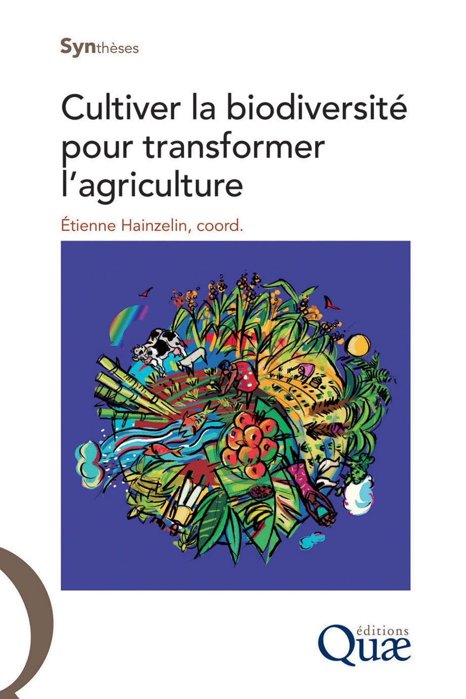 Cultiver la biodiversité pour transformer l'agriculture Business & Technology