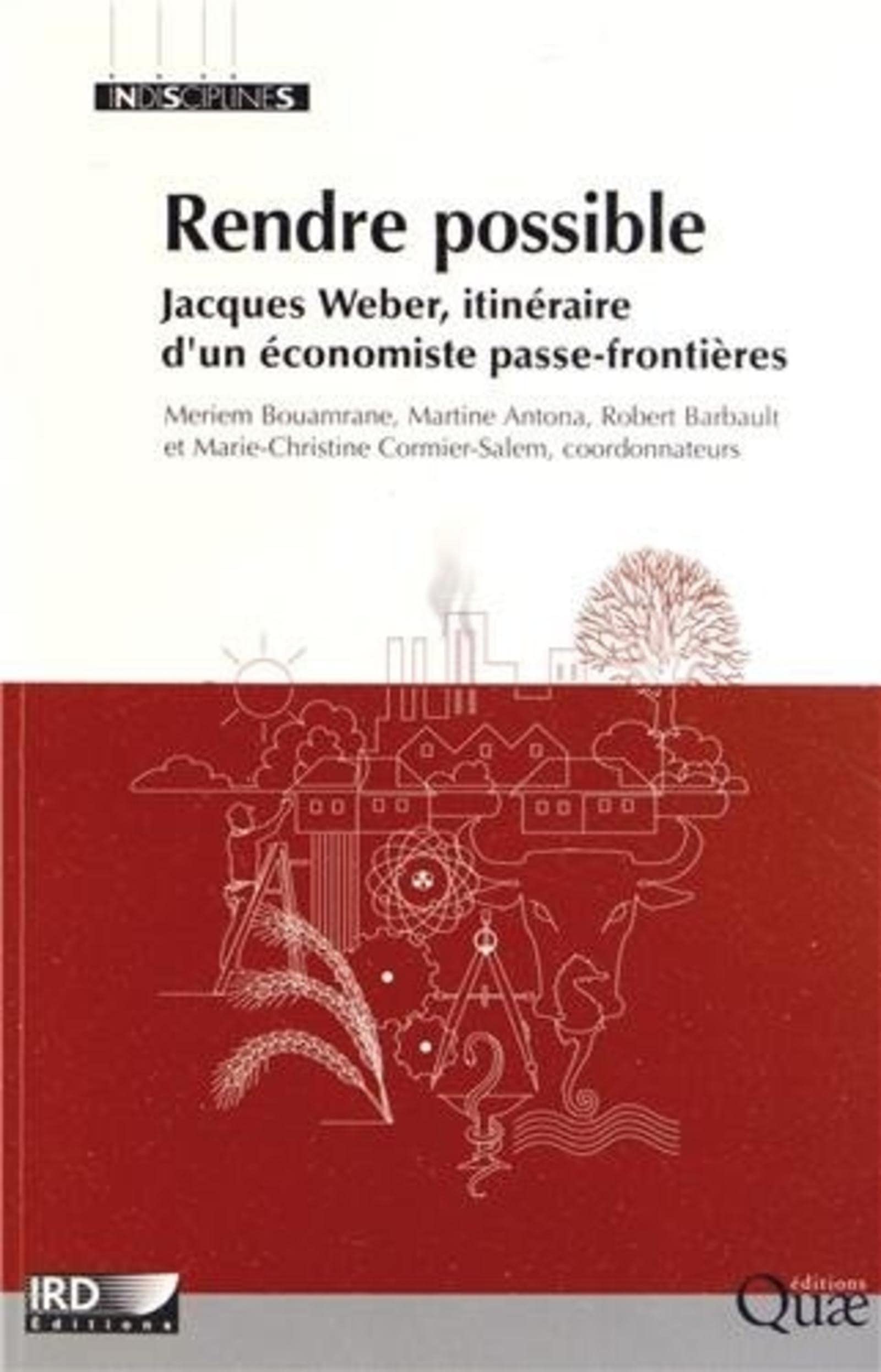 Rendre possible: Jacques Weber, itinéraire d'un économiste passe-frontières. book