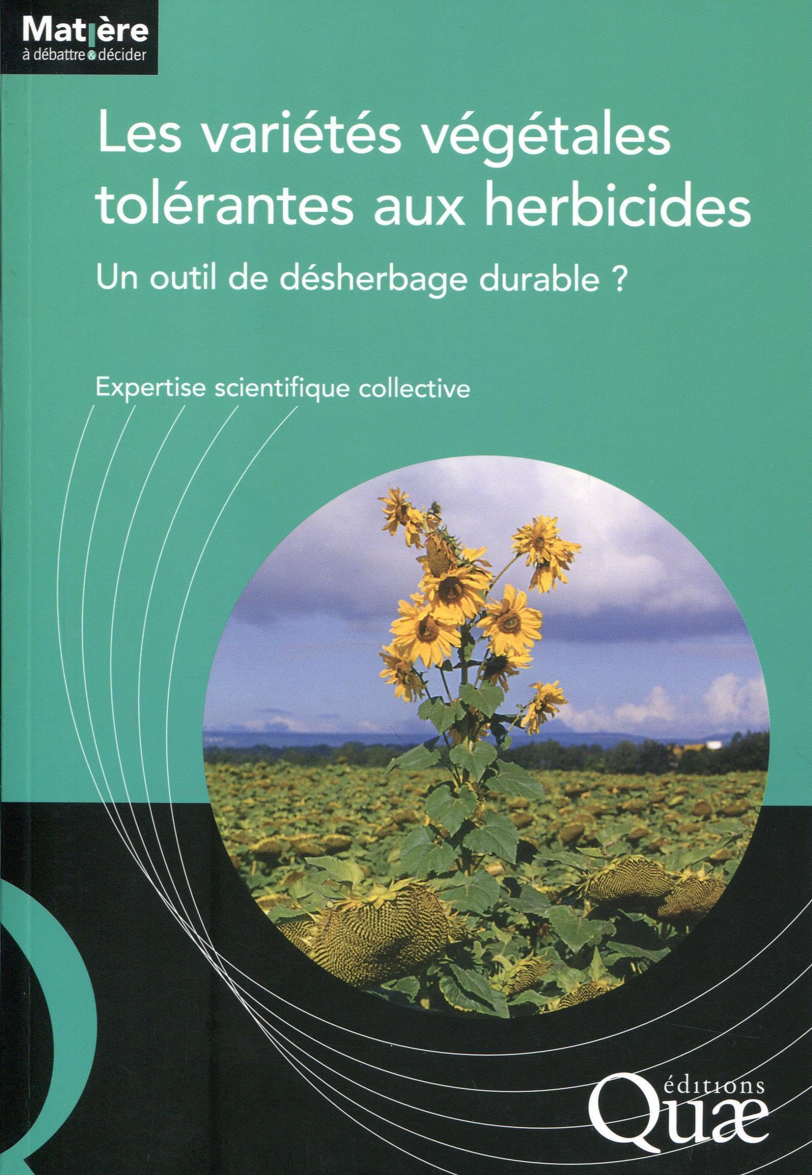 Les variétés végétales tolérantes aux herbicides : Un outil de désherbage durable ? book