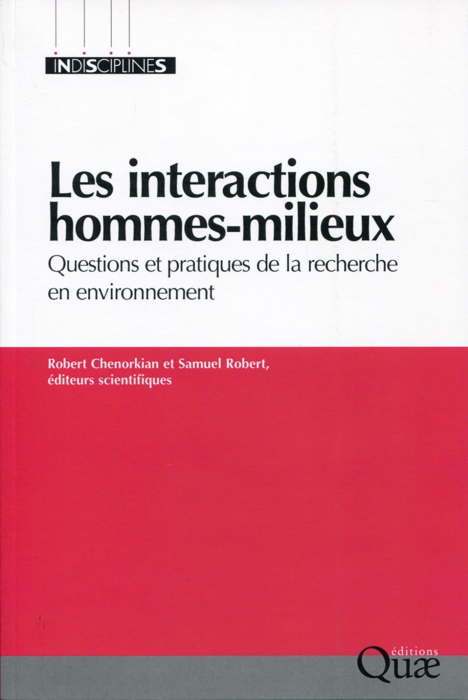 Les interactions hommes-milieux: Questions et pratiques de la recherche en environnement book