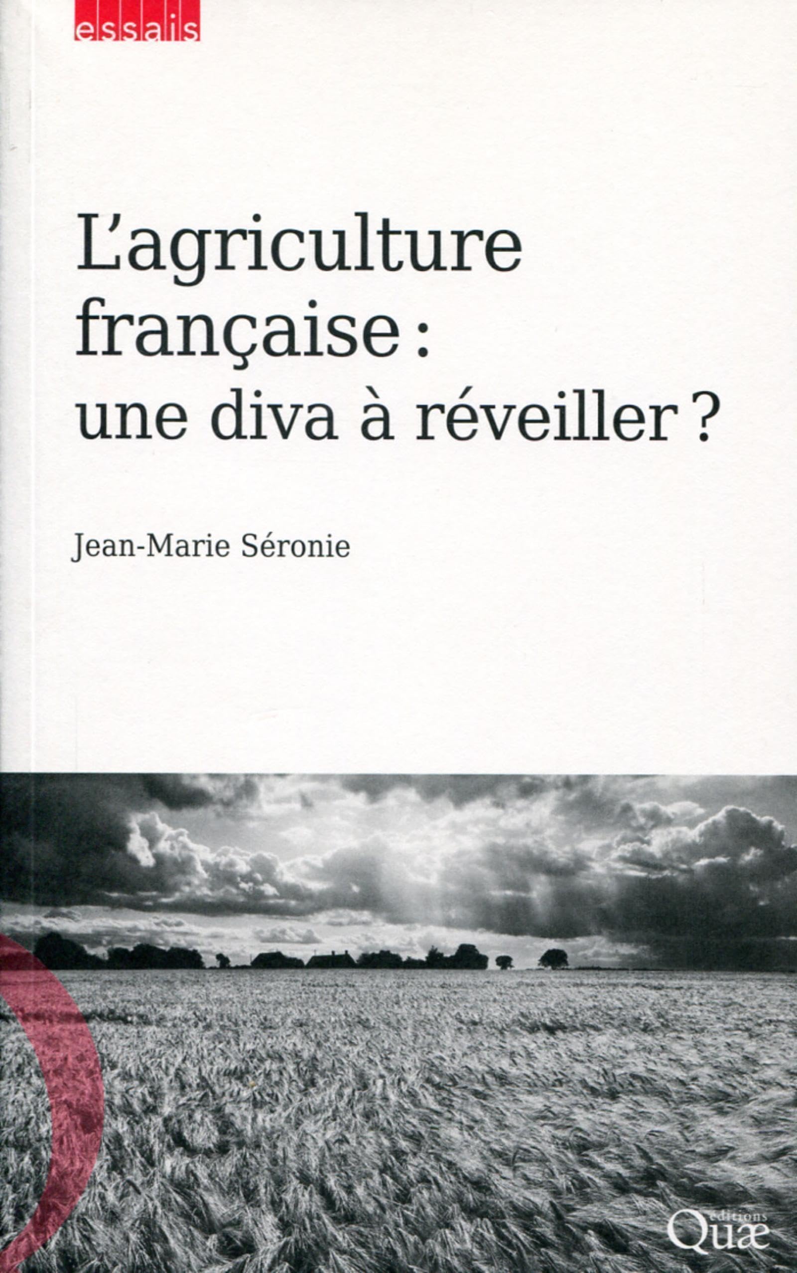 L'agriculture française : une diva à réveiller ? Essays & Short Stories