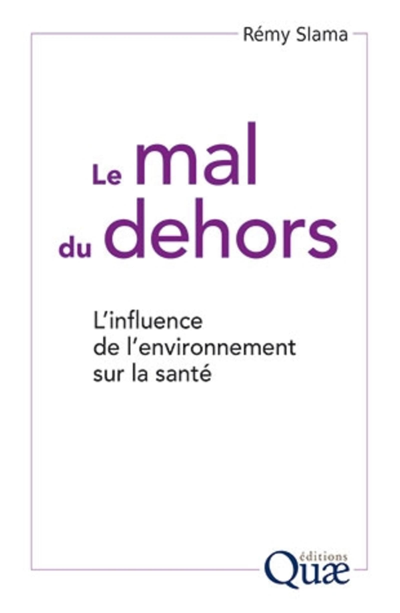 Le mal du dehors: L'influence de l'environnement sur la santé book