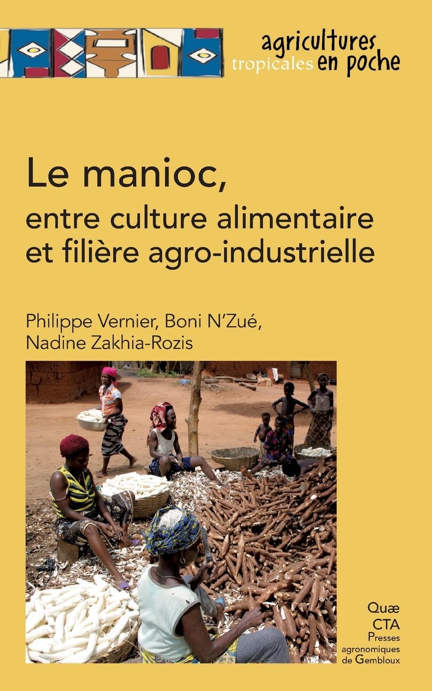 Le manioc: Entre culture alimentaire et filière agro-industrielle book