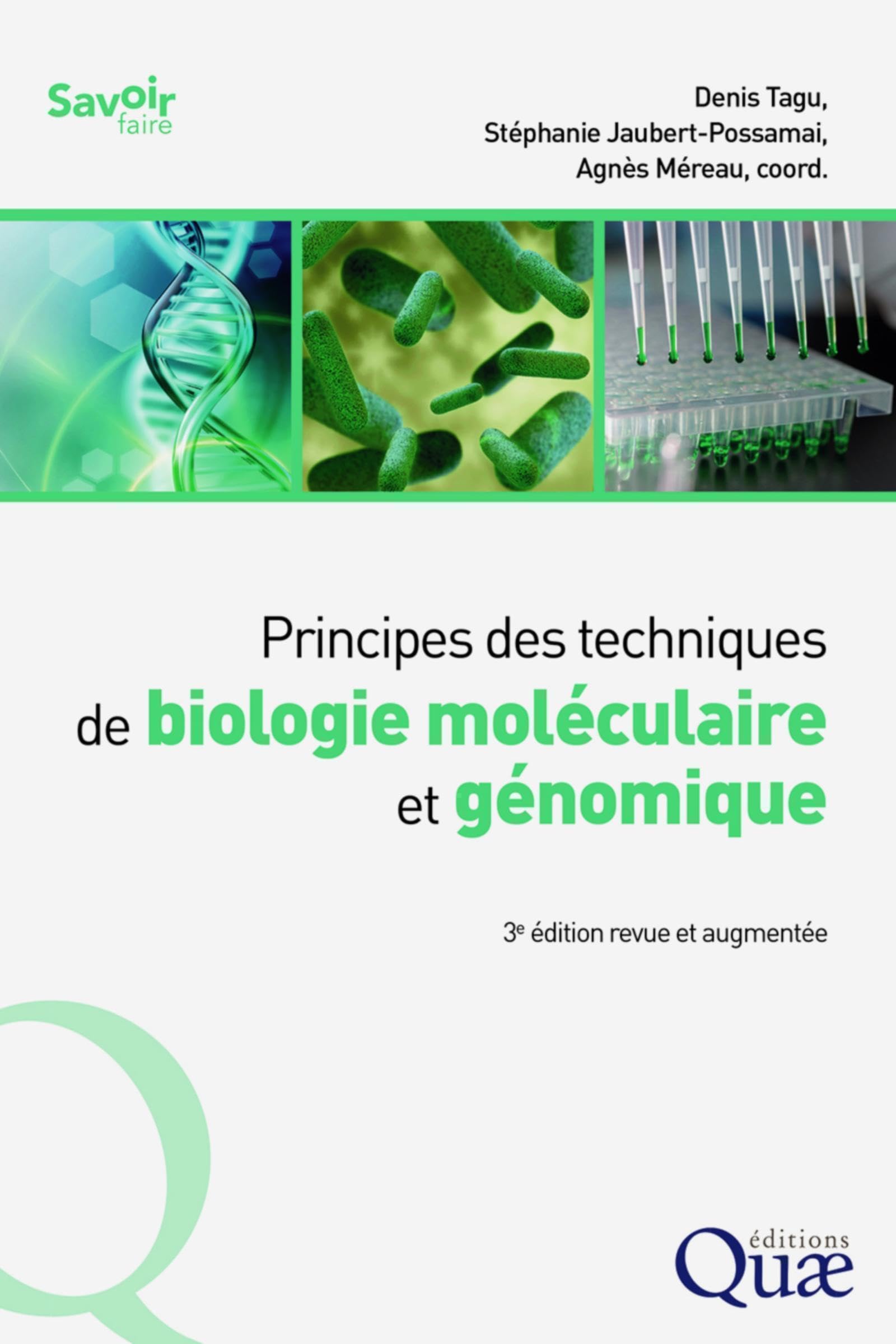 Principes des techniques de biologie moléculaire et génomique: 3e édition revue et augmentée Natural Sciences