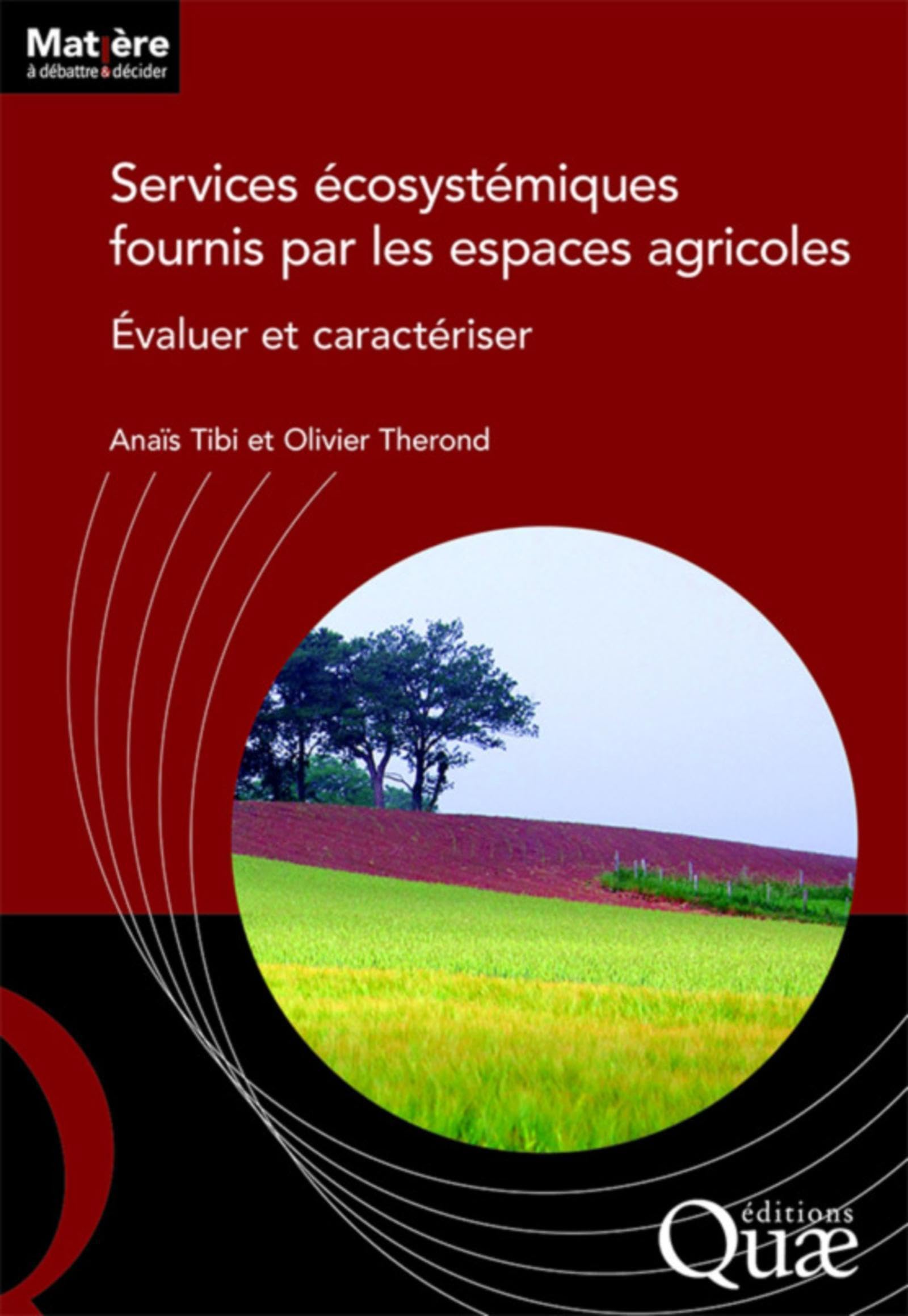 Services ecosystémiques fournis par les espaces agricoles: Evaluer et caractériser book