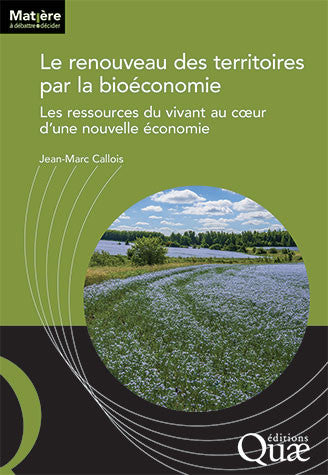 Le renouveau des territoires par la bioéconomie : les ressources du vivant au coeur d'une nouvelle économie Business, Finance & Career