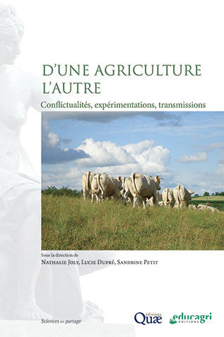 D'une agriculture l'autre : conflictualités, expérimentations, transmissions book