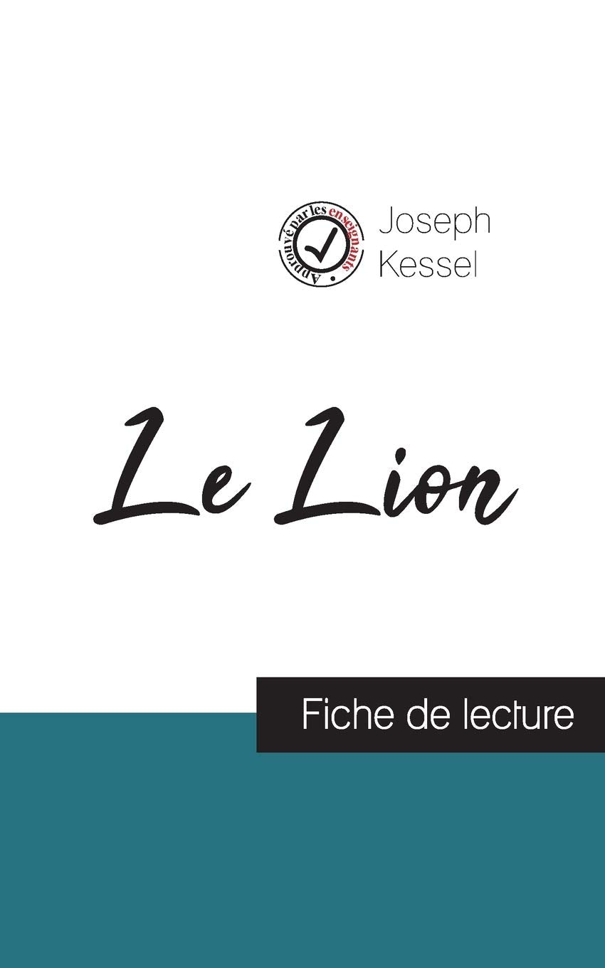 Le Lion de Joseph Kessel (fiche de lecture et analyse complète de l'oeuvre) book