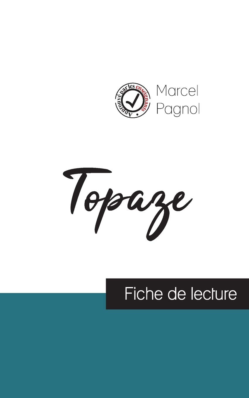 Topaze de Marcel Pagnol (fiche de lecture et analyse complète de l'oeuvre) book