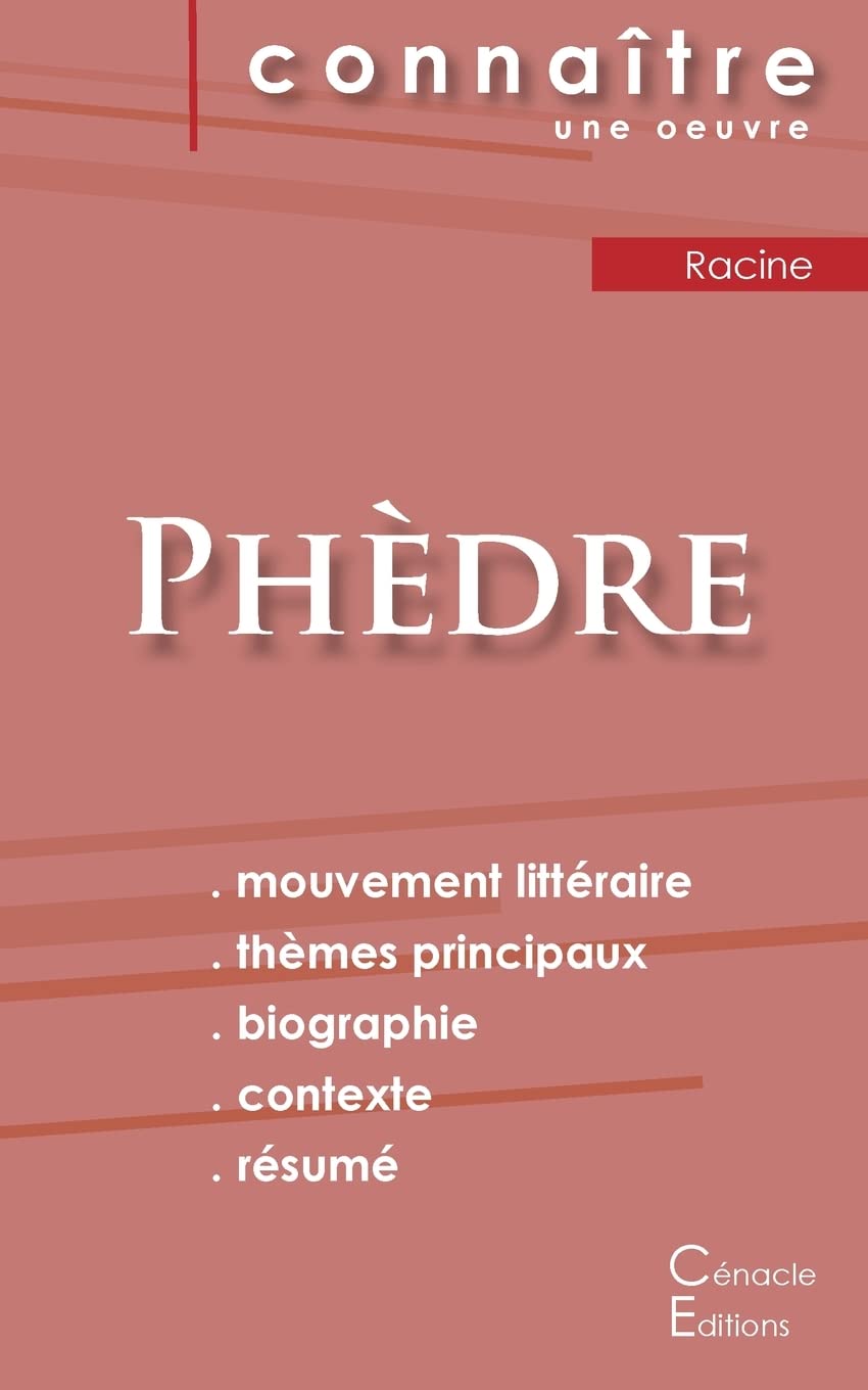 Fiche de lecture Phèdre de Jean Racine (Analyse littéraire de référence et résumé complet) Study Guides