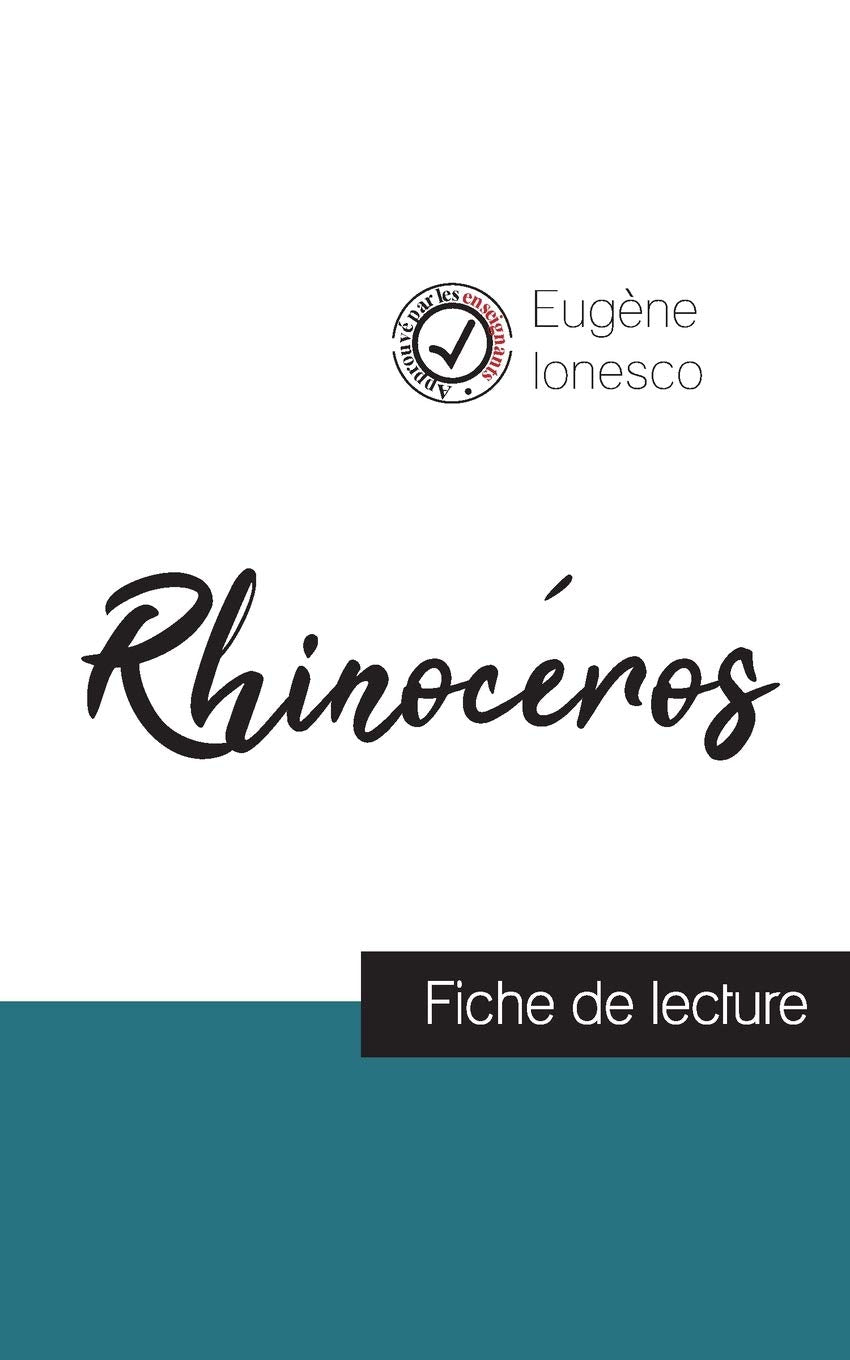 Rhinocéros de Ionesco (fiche de lecture et analyse complète de l'¿uvre) Study Guides