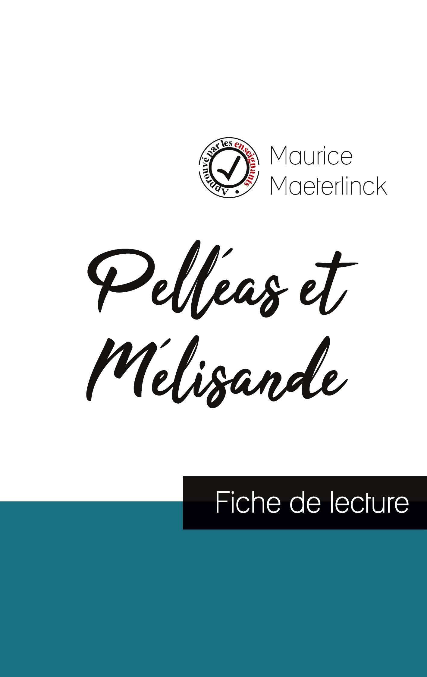 Pelléas et Mélisande de Maurice Maeterlinck (fiche de lecture et analyse complète de l'oeuvre) book