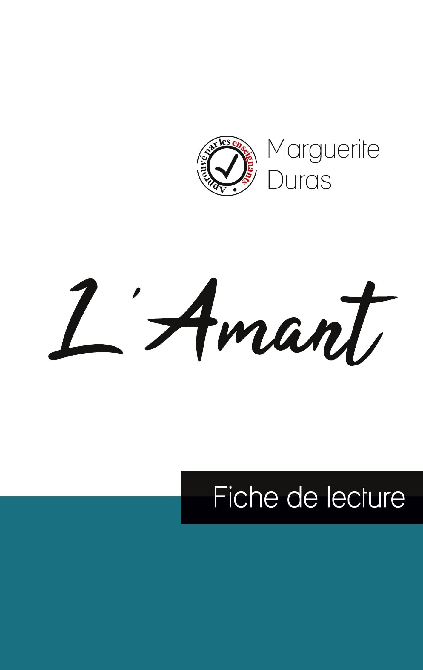 L'Amant de Marguerite Duras (fiche de lecture et analyse complète de l'oeuvre) book