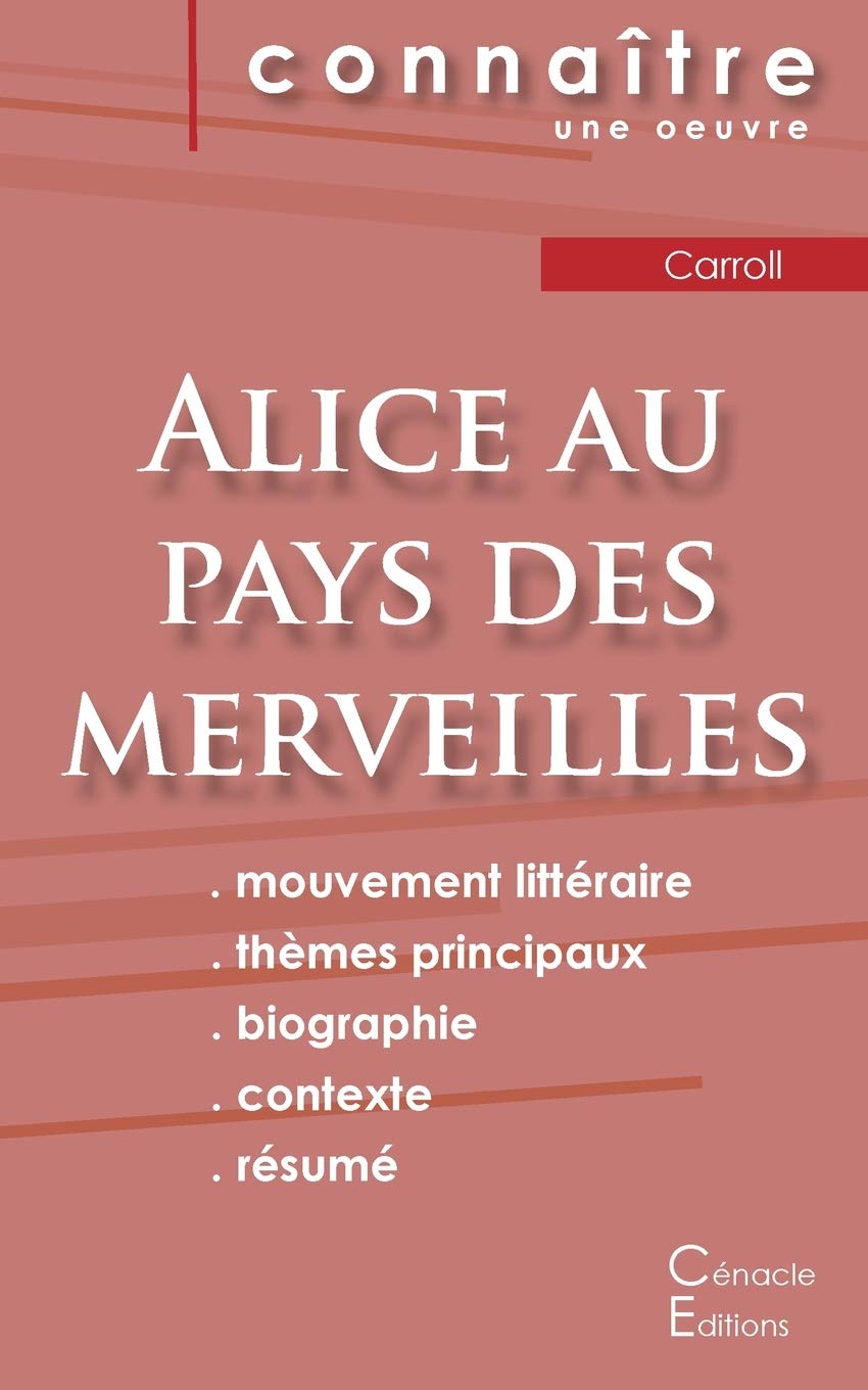 Fiche de lecture Alice au pays des merveilles de Lewis Carroll (Analyse littéraire de référence et résumé complet) Study Guides