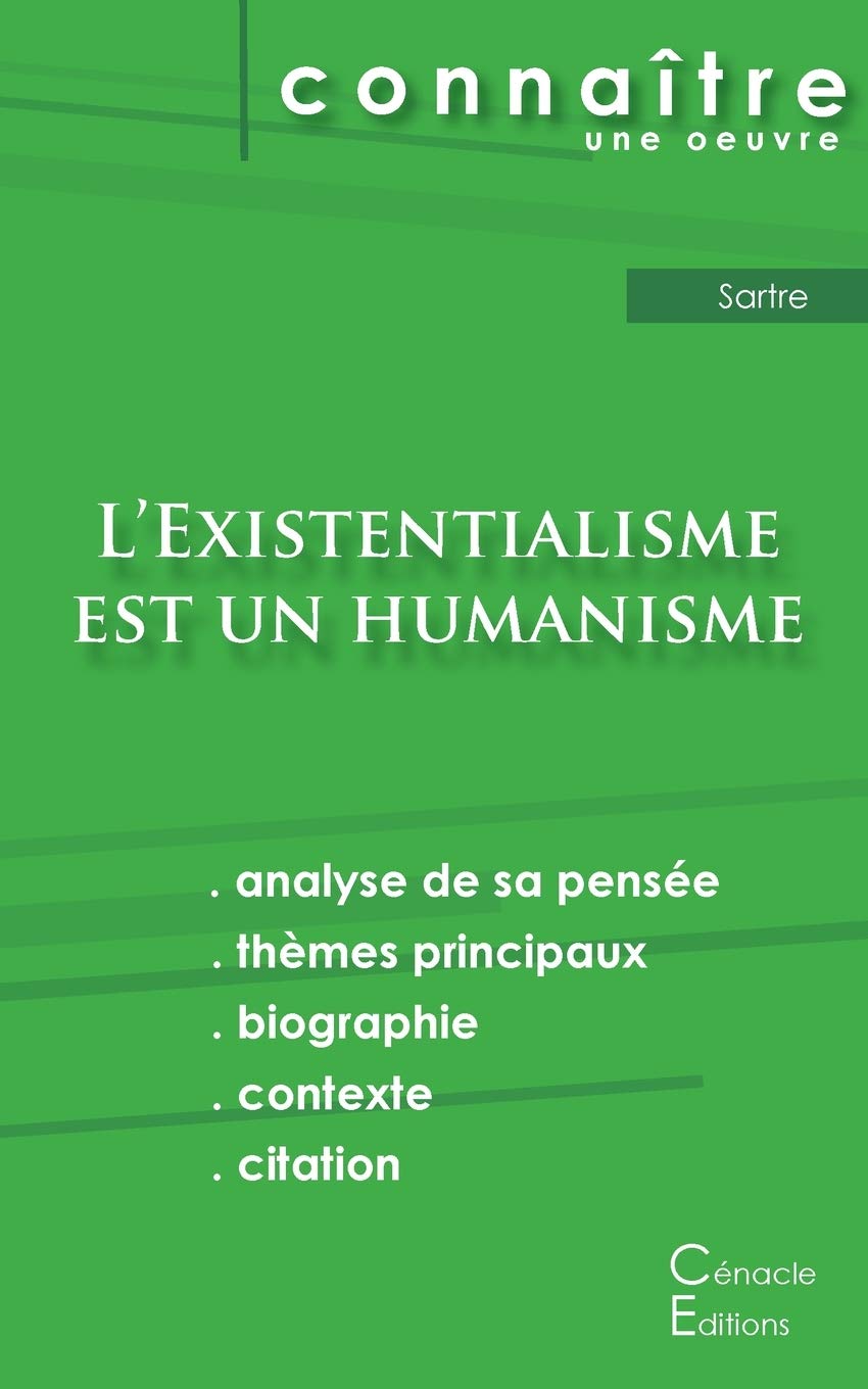 Fiche de lecture L'Existentialisme est un humanisme de Jean-Paul Sartre (analyse littéraire de référence et résumé complet) Study Guides