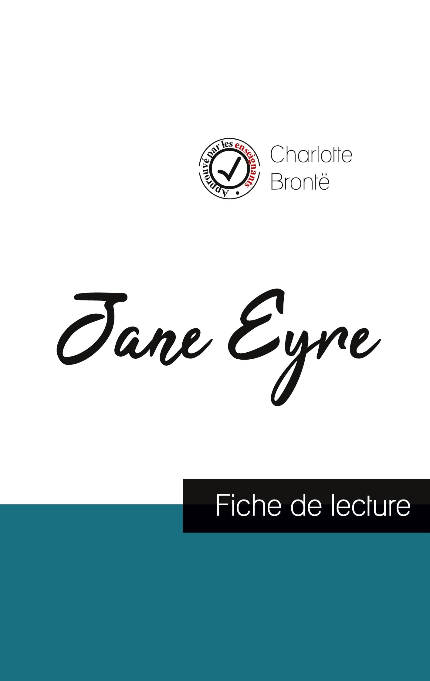 Jane Eyre de Charlotte Brontë (fiche de lecture et analyse complète de l'oeuvre) book