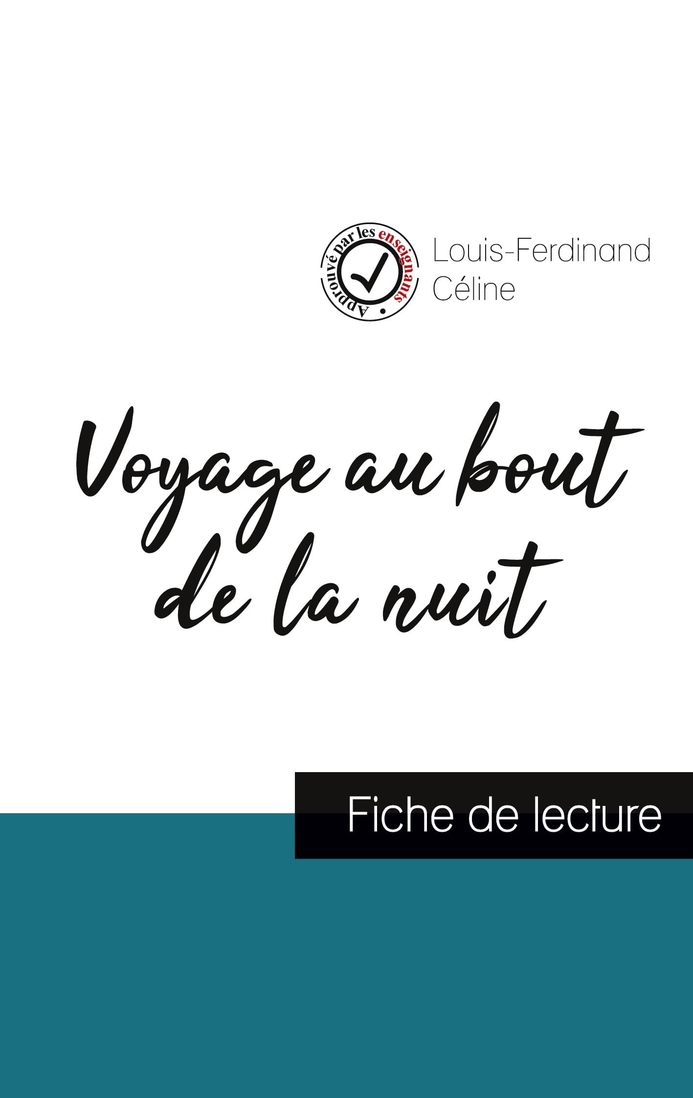 Voyage au bout de la nuit de Louis-Ferdinand Céline (fiche de lecture et analyse complète de l'oeuvre) book