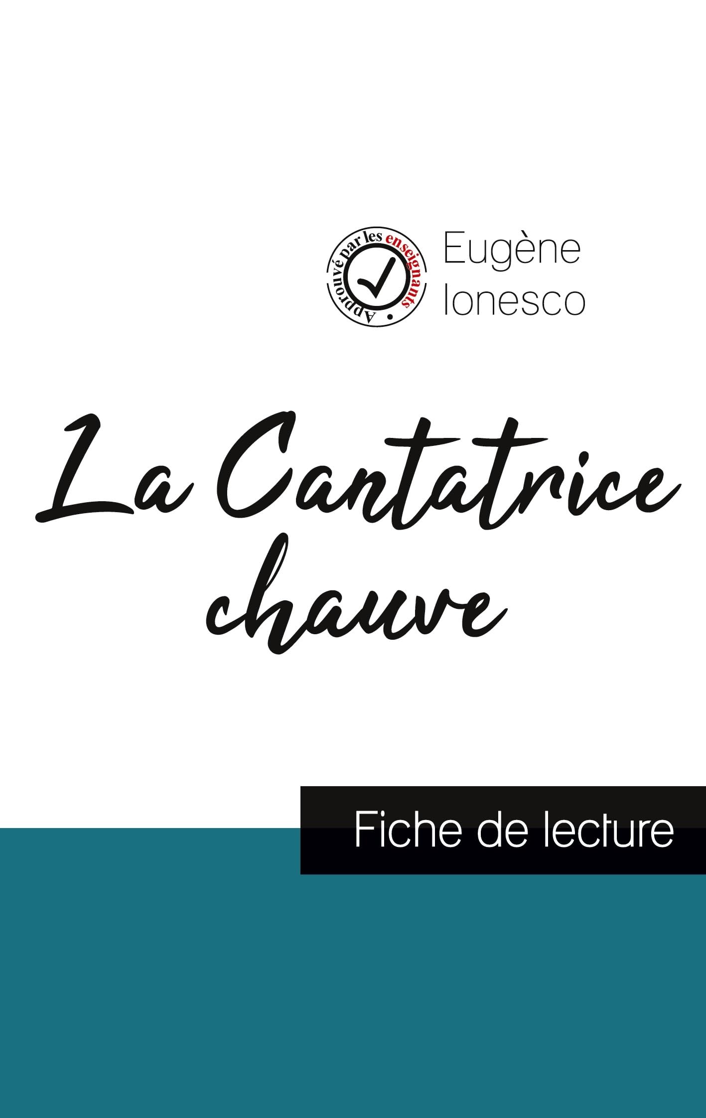 La Cantatrice chauve de Eugène Ionesco (fiche de lecture et analyse complète de l'oeuvre) book