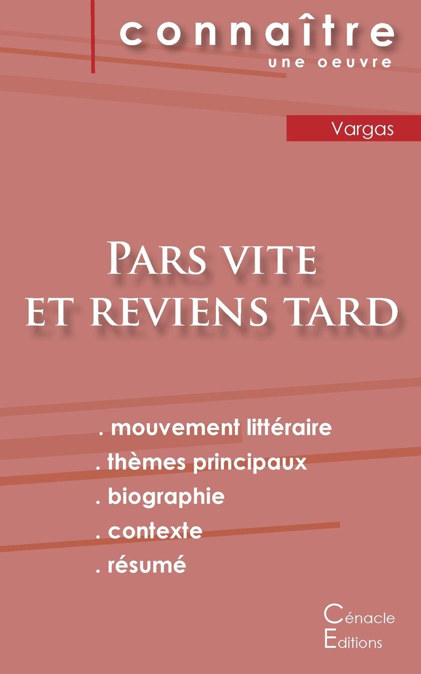 Fiche de lecture Pars vite et reviens tard de Fred Vargas (analyse littéraire de référence et résumé complet) Study Guides
