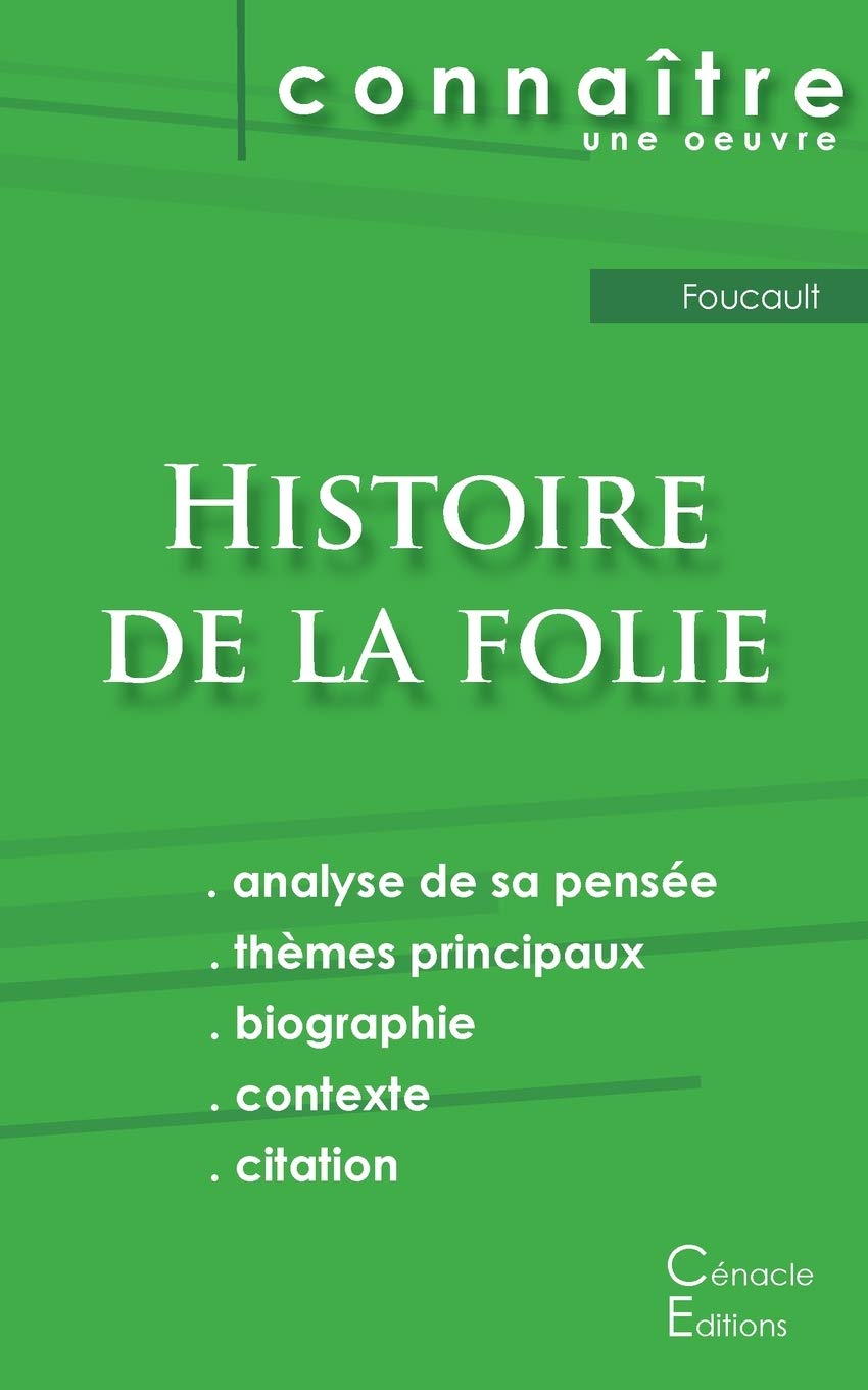 Fiche de lecture Histoire de la folie de Foucault (analyse philosophique et résumé détaillé) Philosophy