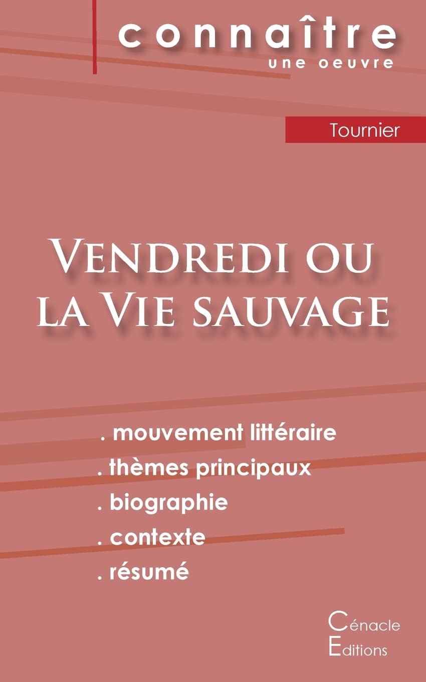Fiche de lecture Vendredi ou la Vie sauvage de Michel Tournier (analyse littéraire de référence et résumé complet) Study Guides