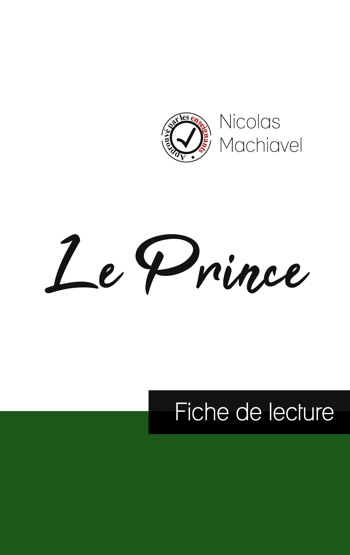 Le Prince de Machiavel (fiche de lecture et analyse complète de l'oeuvre) book
