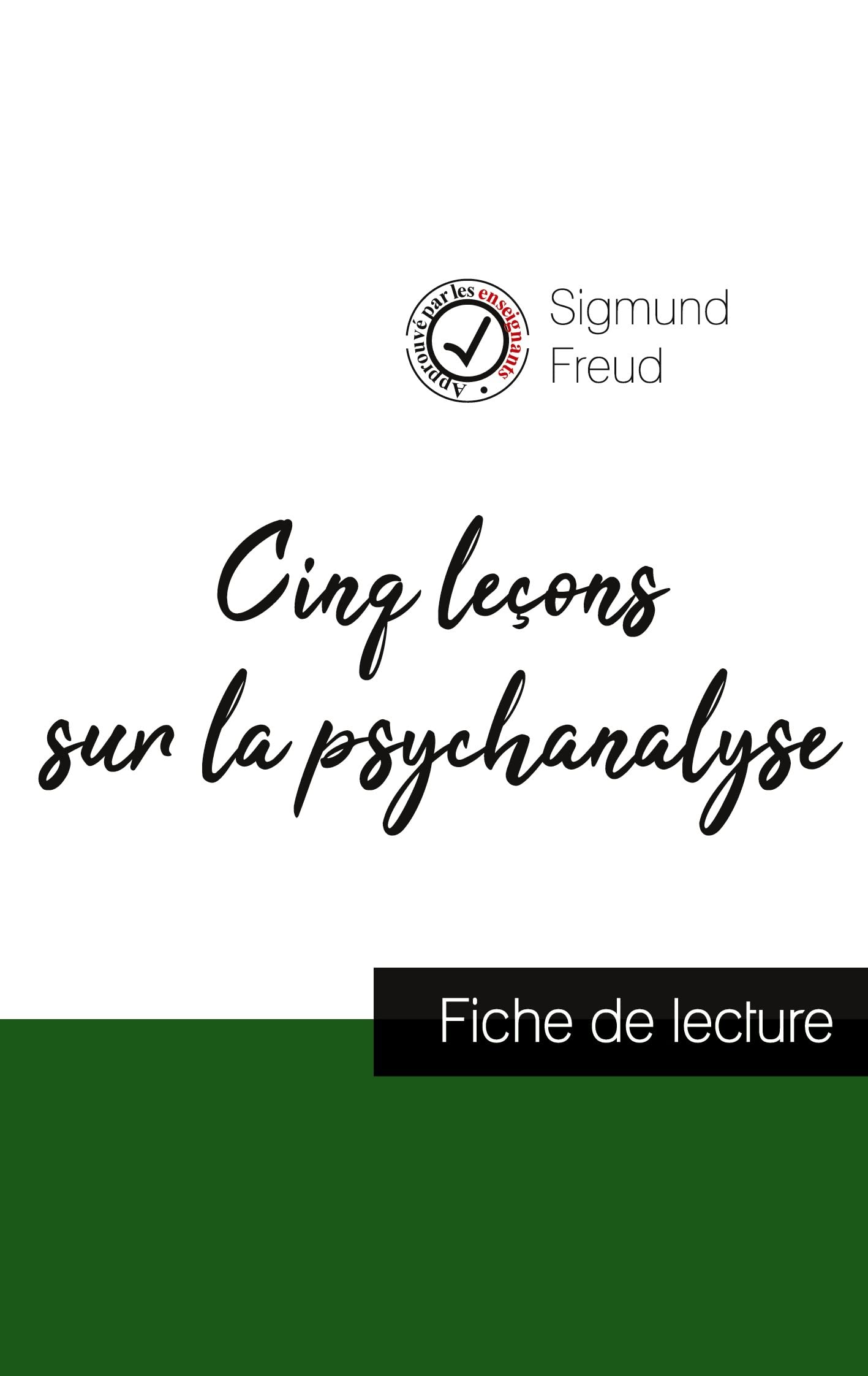 Cinq leçons sur la psychanalyse de Freud (fiche de lecture et analyse complète de l'oeuvre) book