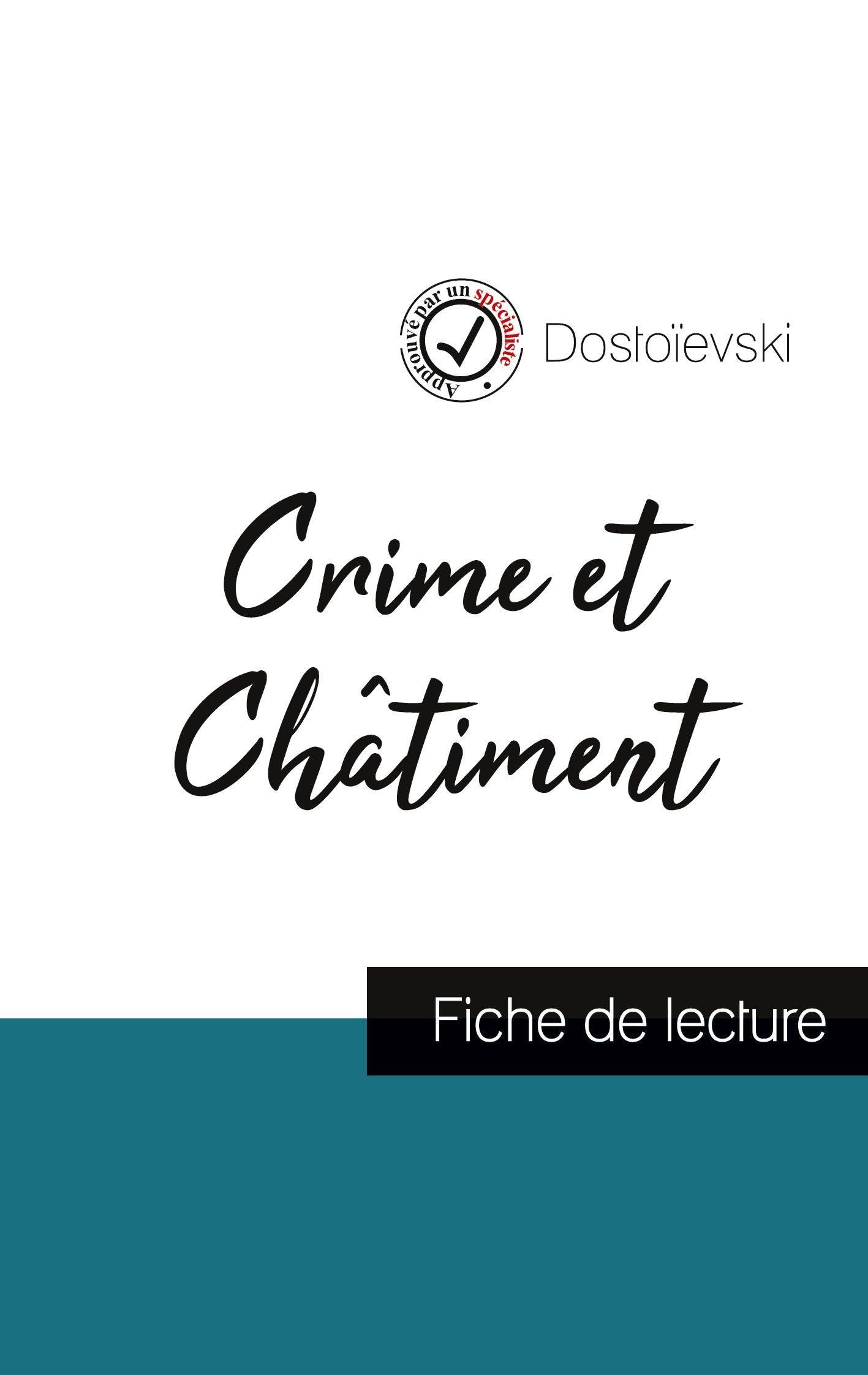 Crime et Châtiment de Dostoïevski (fiche de lecture et analyse complète de l'¿uvre) Study Guides