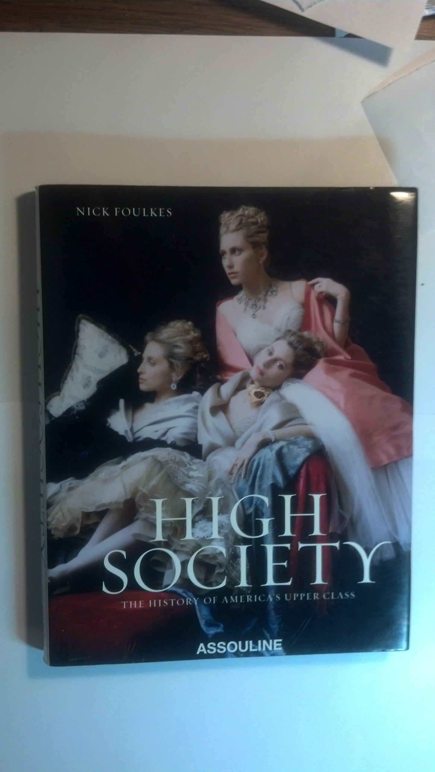 High Society: The History of America's Upper Class Social Sciences