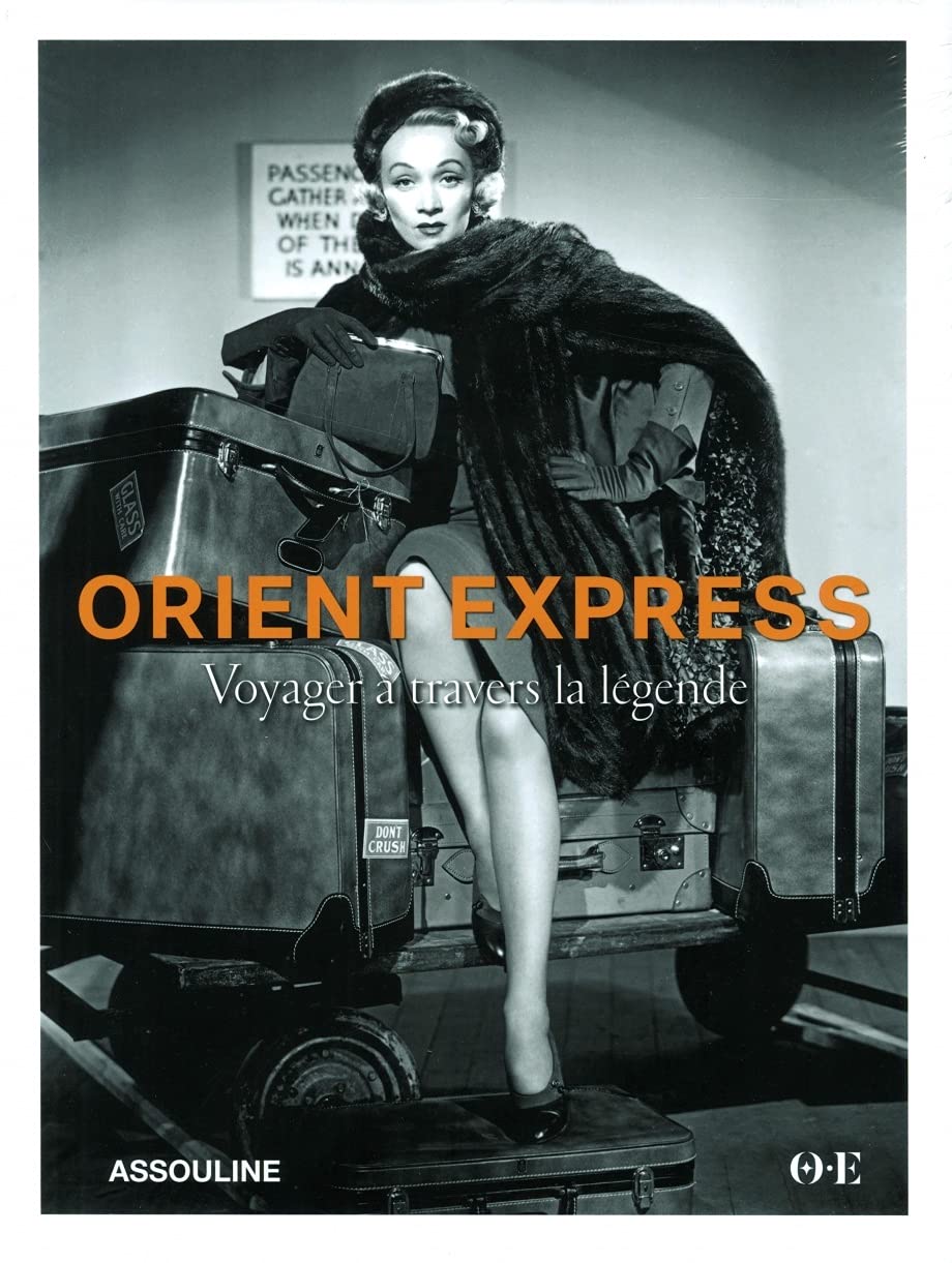 ORIENT EXPRESS VOYAGER A TRAVERS LA LEGENDE: Voyager à travers la légende Leisure, Home & Garden
