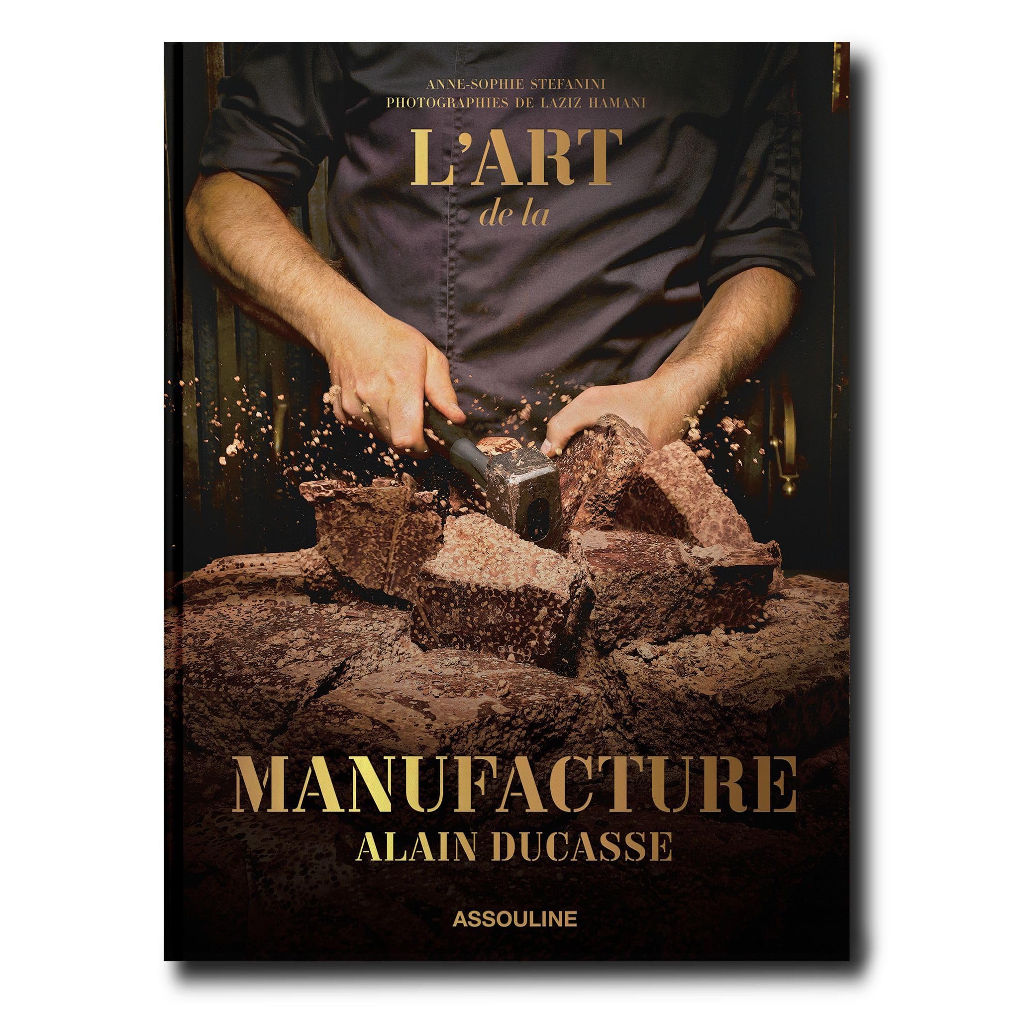Alain Ducasse: L'art de la Manufacture book