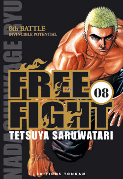 Free fight. Vol. 8. Invincible potential : 8th battle Manga