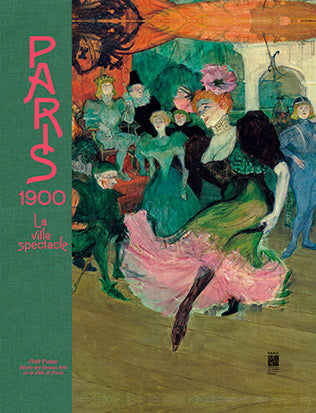 Paris 1900 : la ville spectacle : exposition, Paris, Petit Palais, musée des Beaux-Arts de la Ville de Paris, 2 avril-17 août 2014 Film, Art & Culture