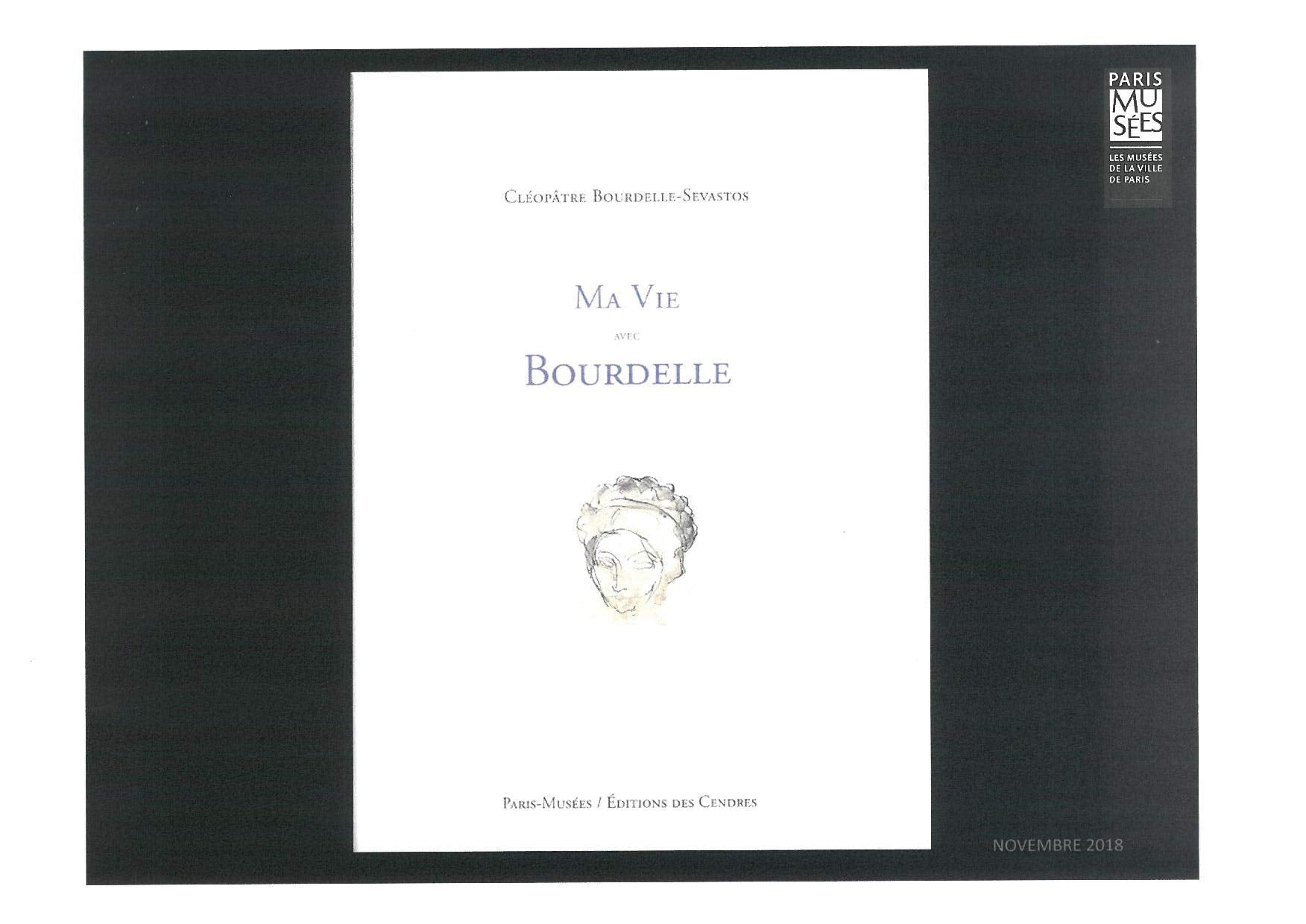 Ma vie avec Bourdelle book