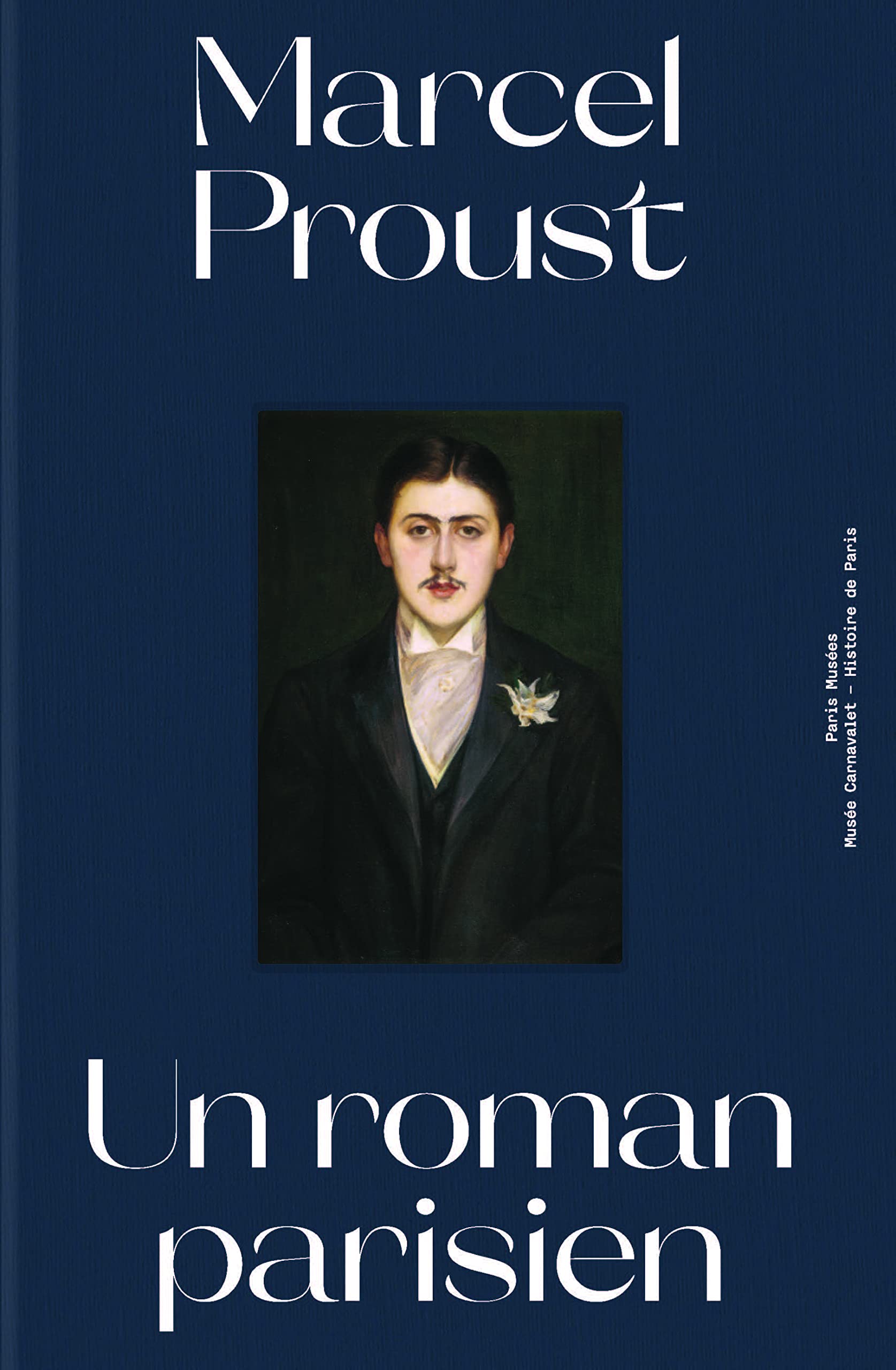 MARCEL PROUST UN ROMAN PARISIEN Film, Art & Culture