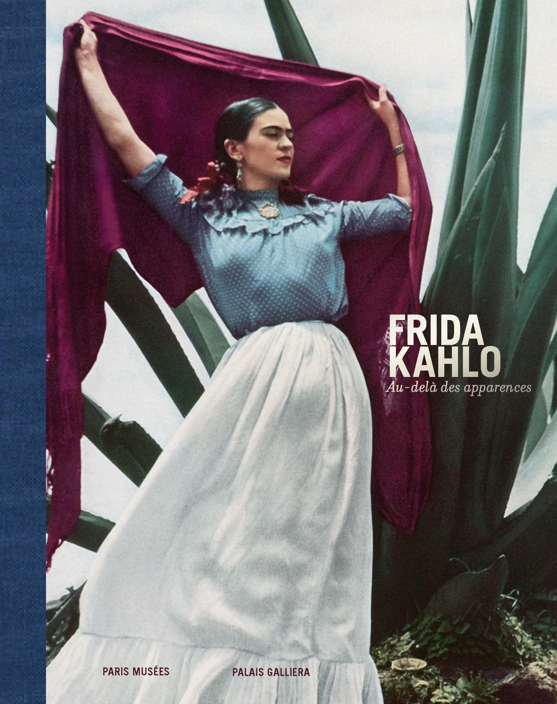 Frida Kahlo - Au-delà des apparences book