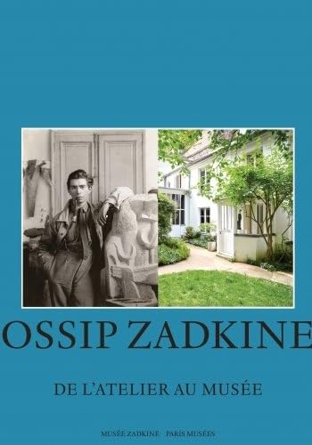 Ossip Zadkine, de l'atelier au musée book