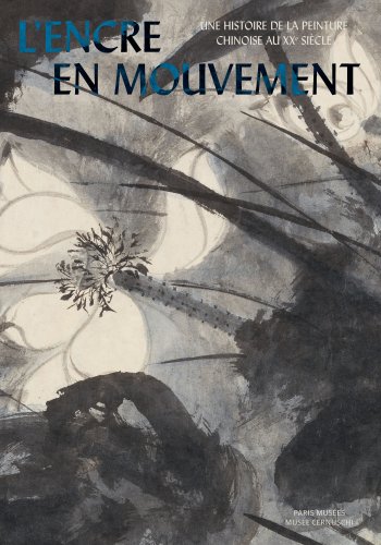 L'encre en mouvement, une histoire de la peinture chinoise au XXe siècle Film, Art & Culture