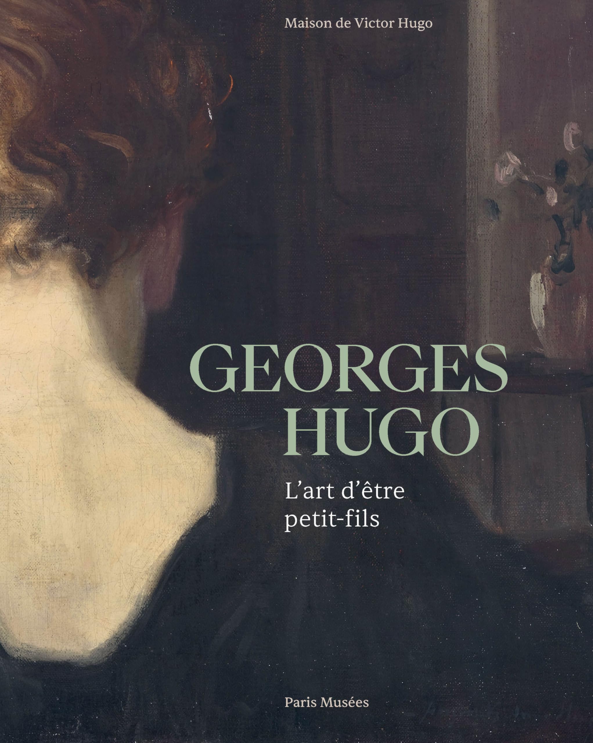 Georges Hugo - Maison de Victor Hugo 2023: L'art d'être petit-fils Film, Art & Culture