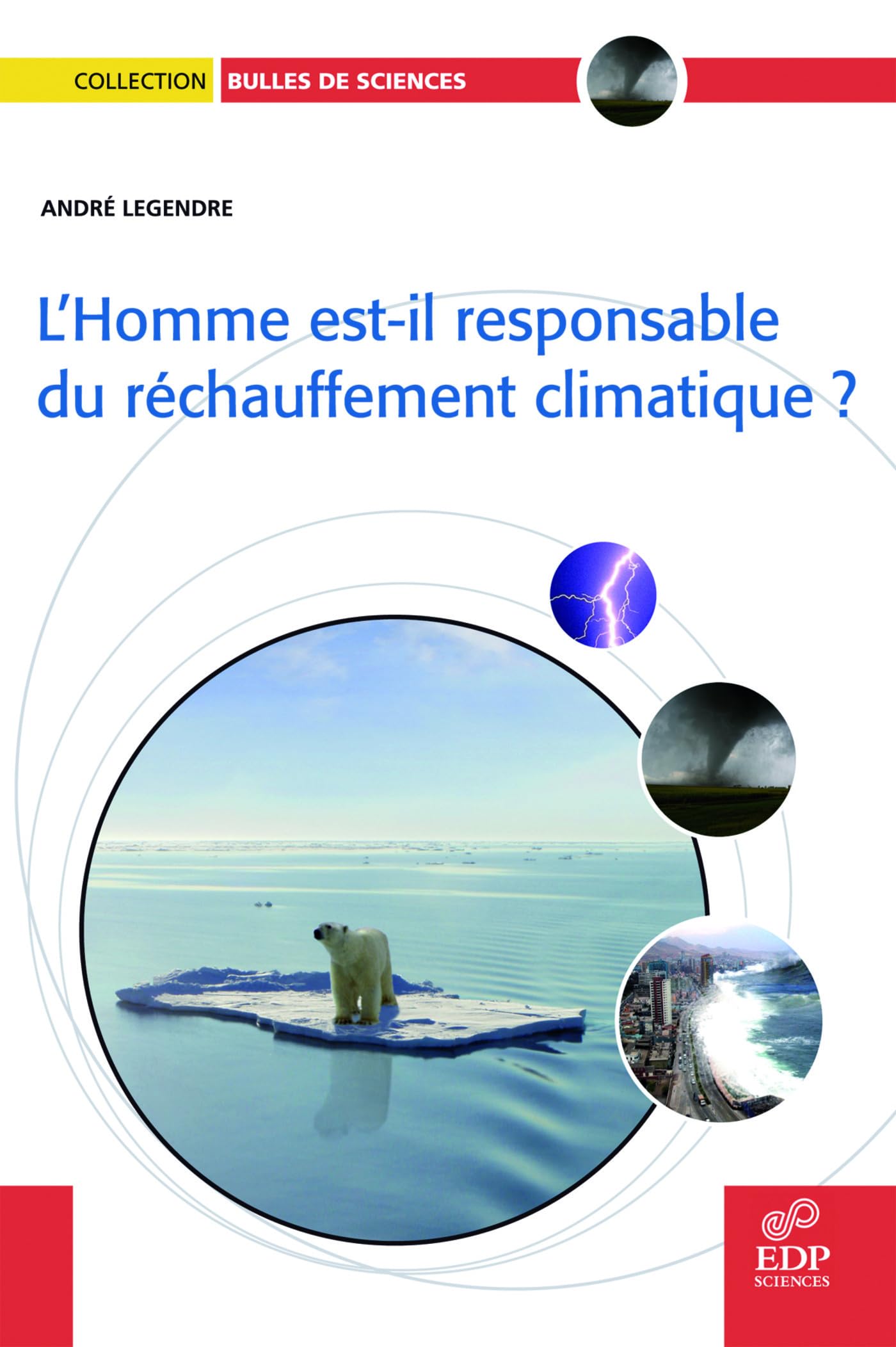 L'Homme Est-Il Responsable Du Rechauffement Climatique ? Books