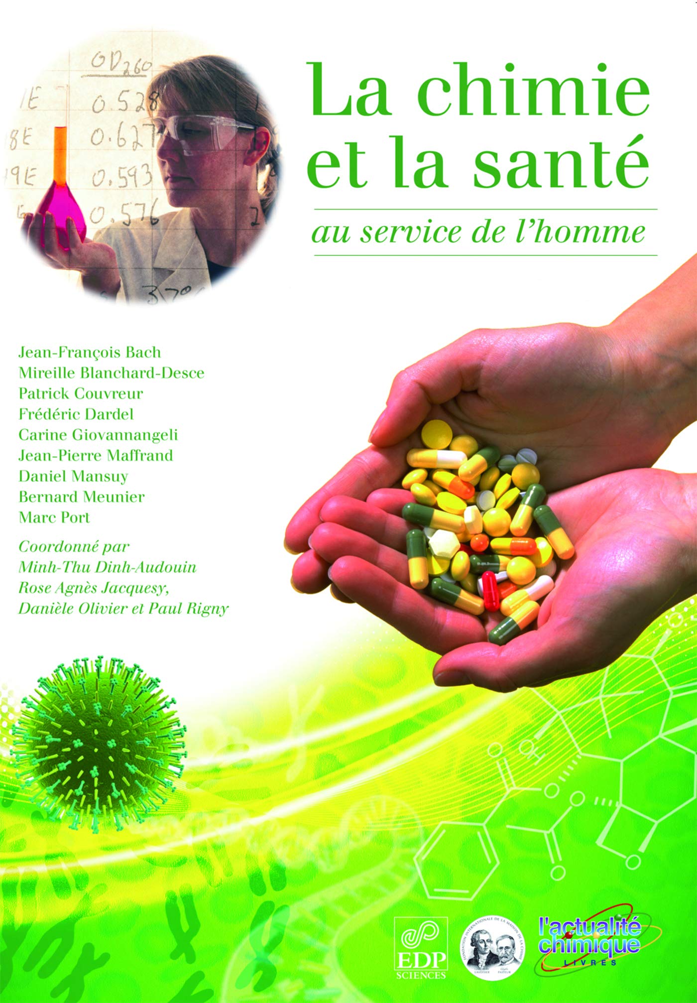 La chimie et la santé au service de l'homme Medicine