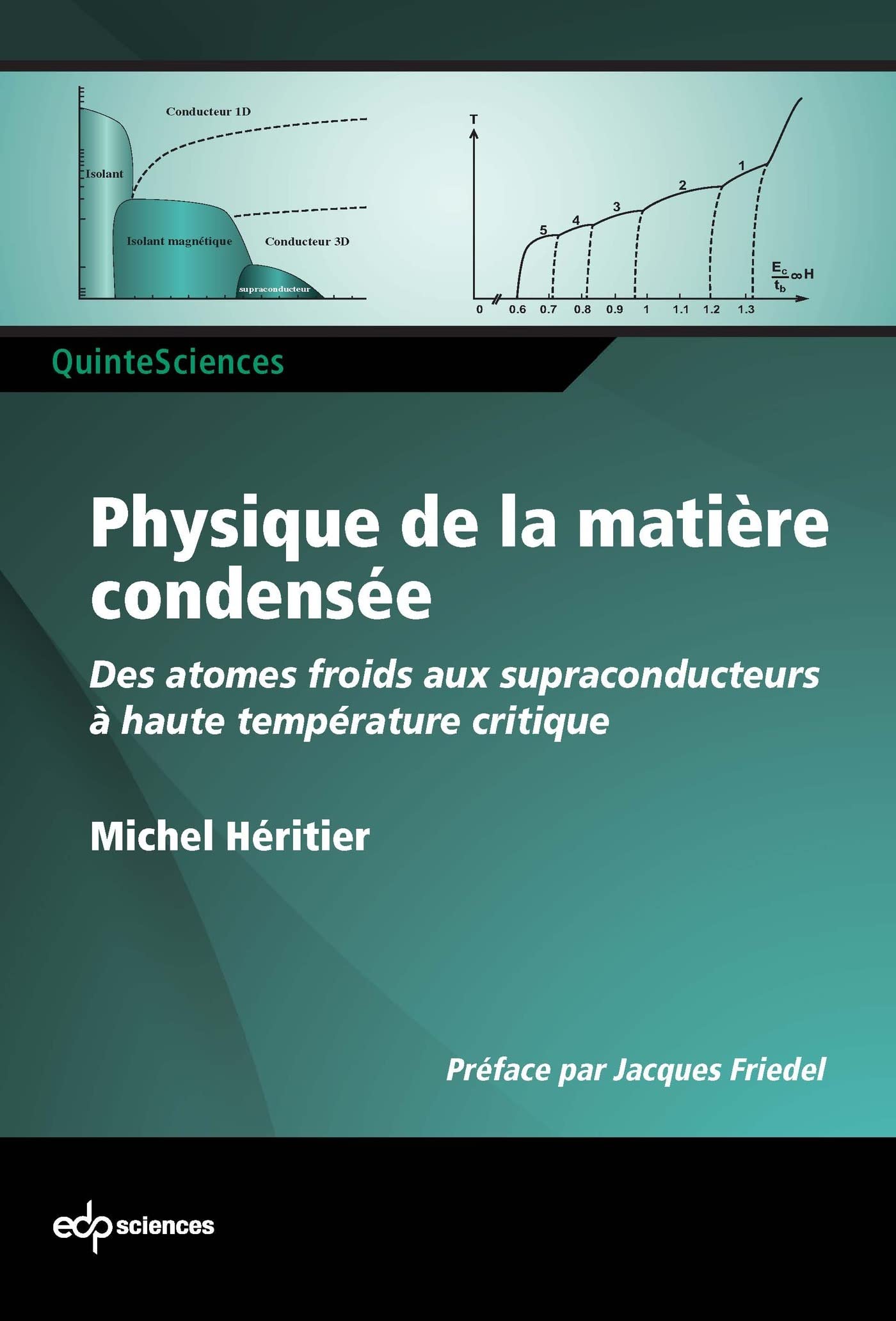 Physique de la matière condensée: Des atomes froids aux supraconducteurs à haute température critique book