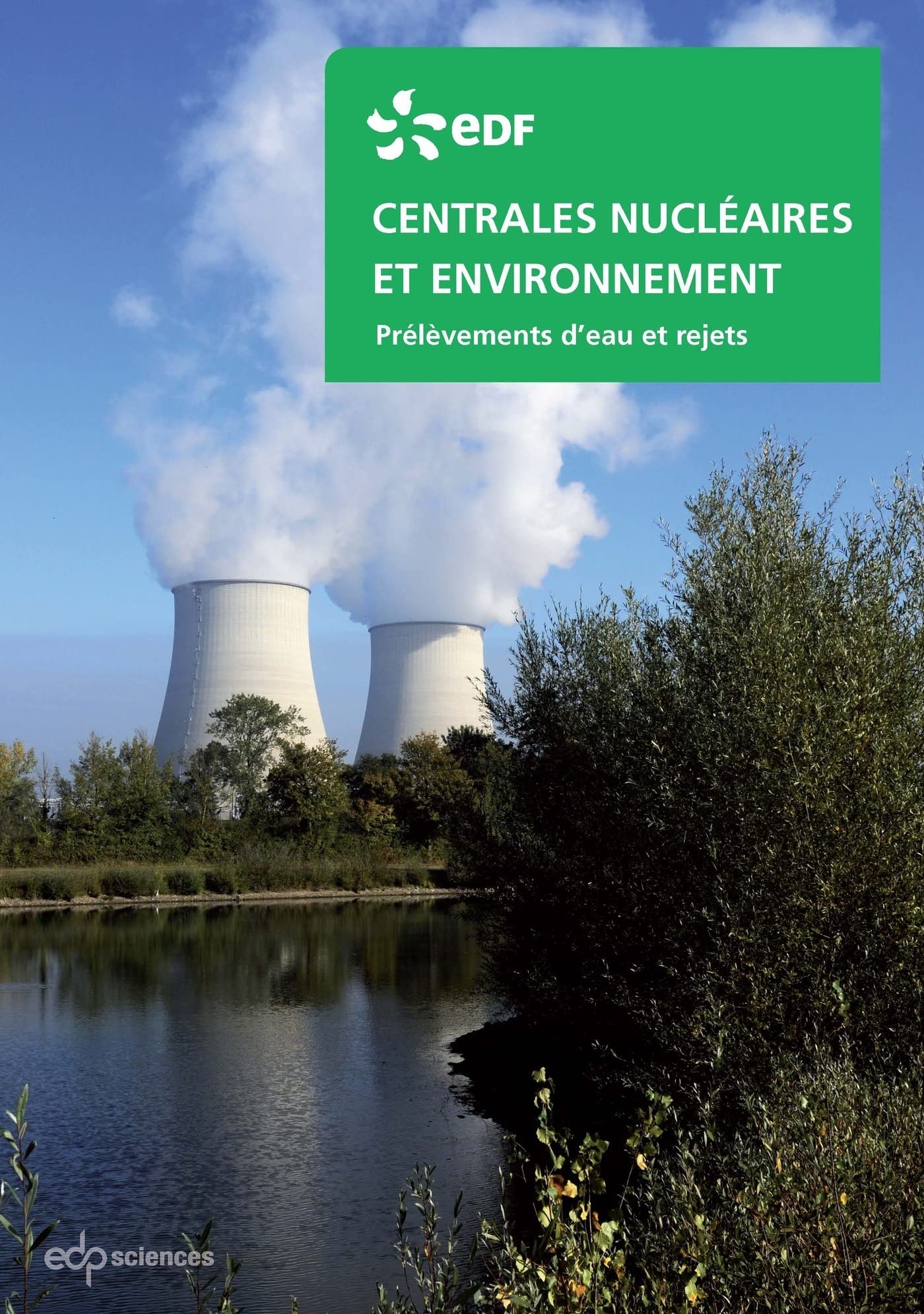 Centrales nucléaires et environnement prélévements d'eau et rejets book