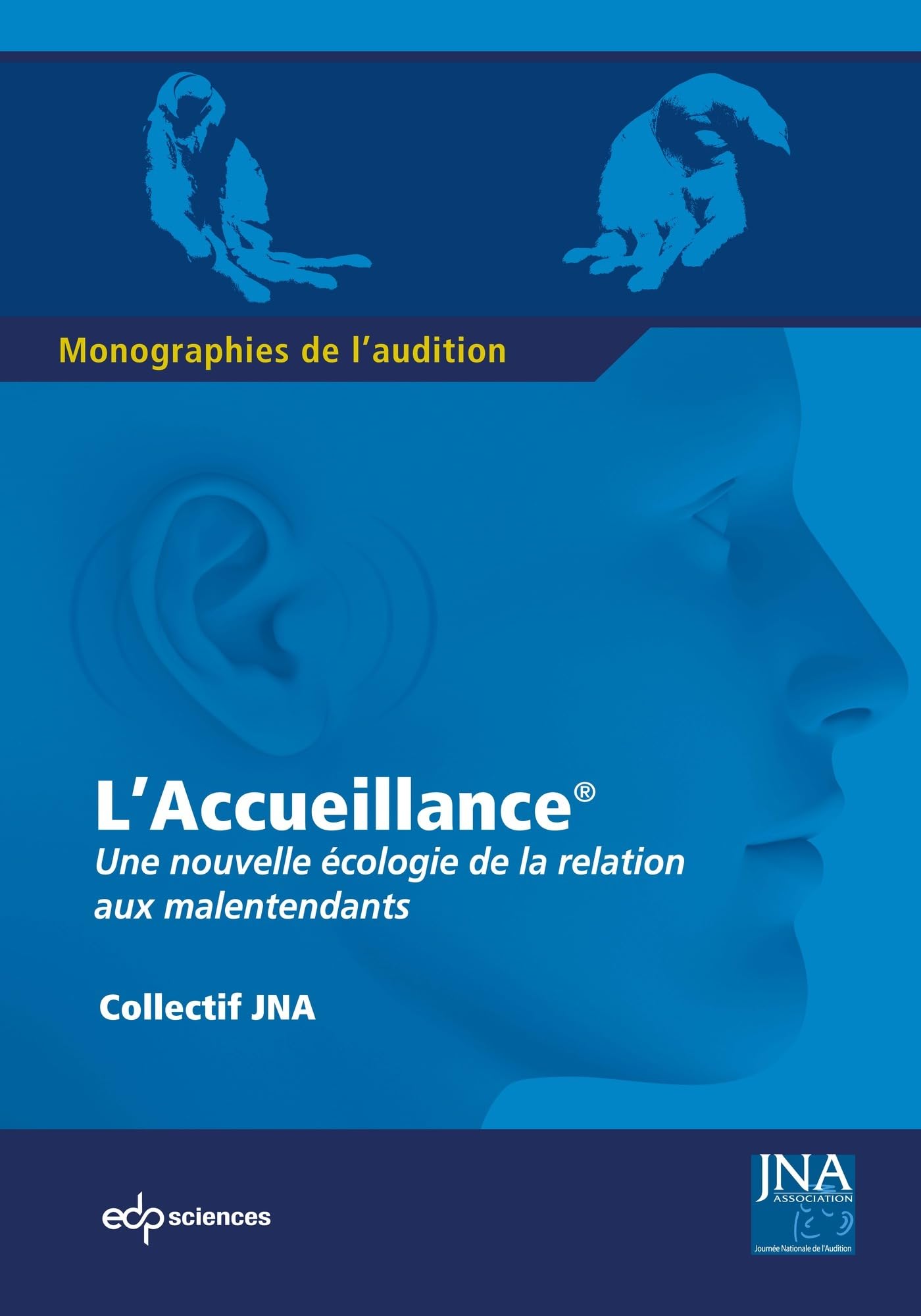 L'Accueillance: Une nouvelle écologie de la relation aux malentendants book