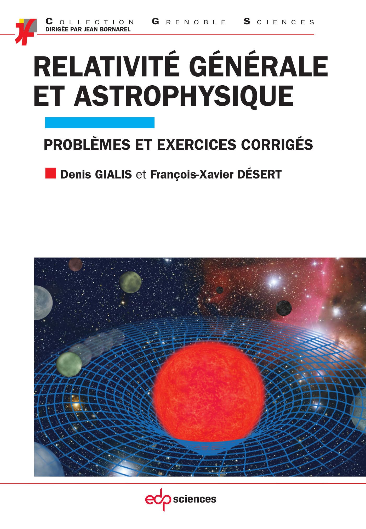 Relativité générale et astrophysique problèmes et exercices corrigés Natural Sciences